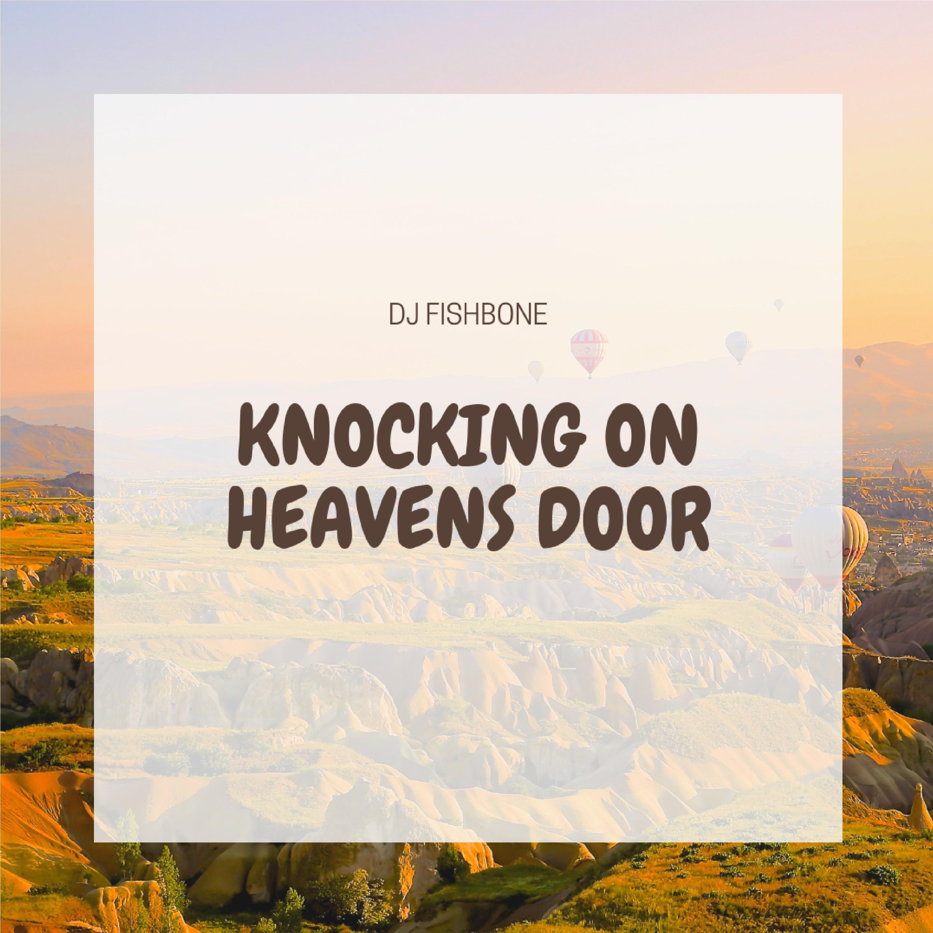 Knocking on Heavens Door