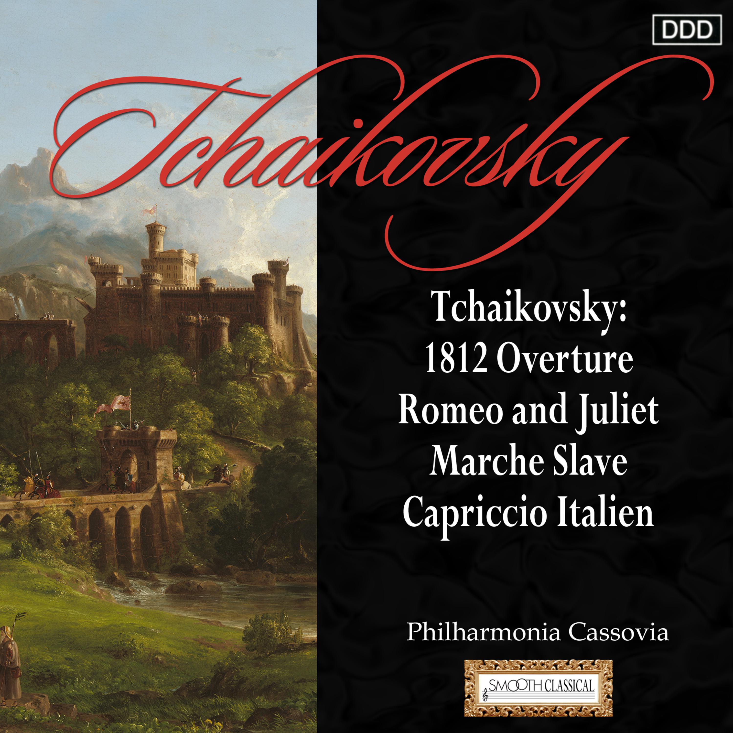 Tchaikovsky: 1812 Overture - Romeo and Juliet - Capriccio Italien