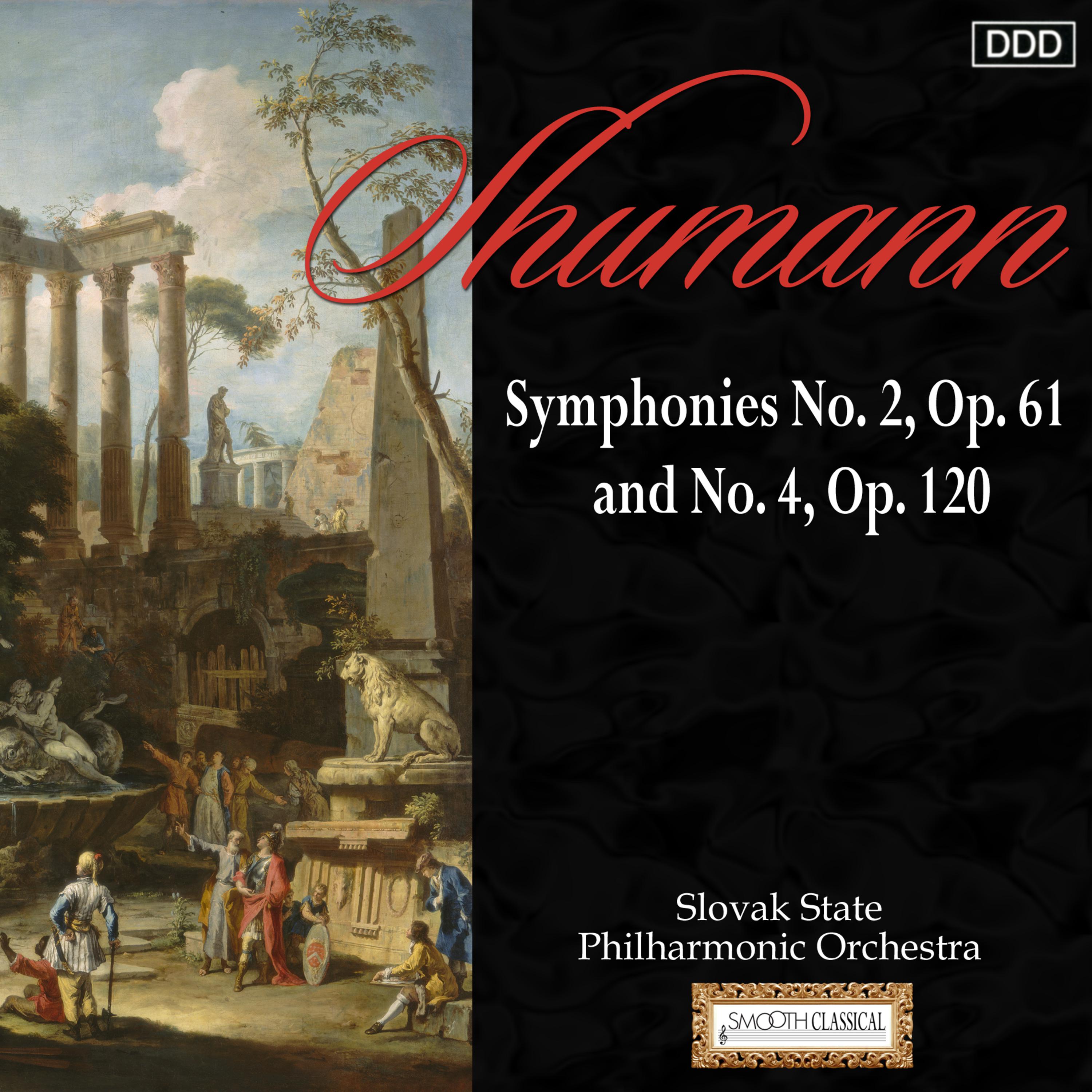 Schumann: Symphonies No. 2, Op. 61 and No. 4, Op. 120
