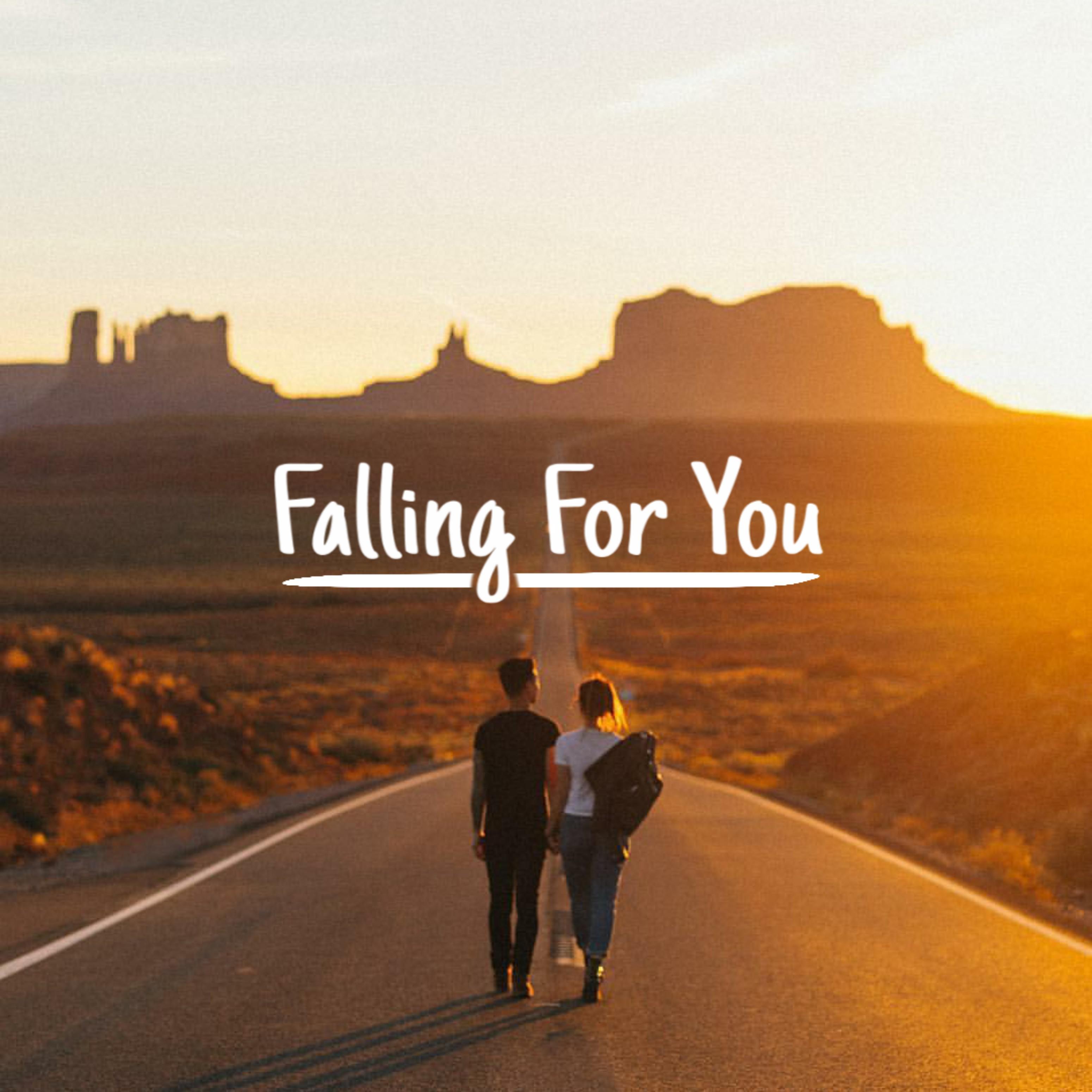 Falling for You