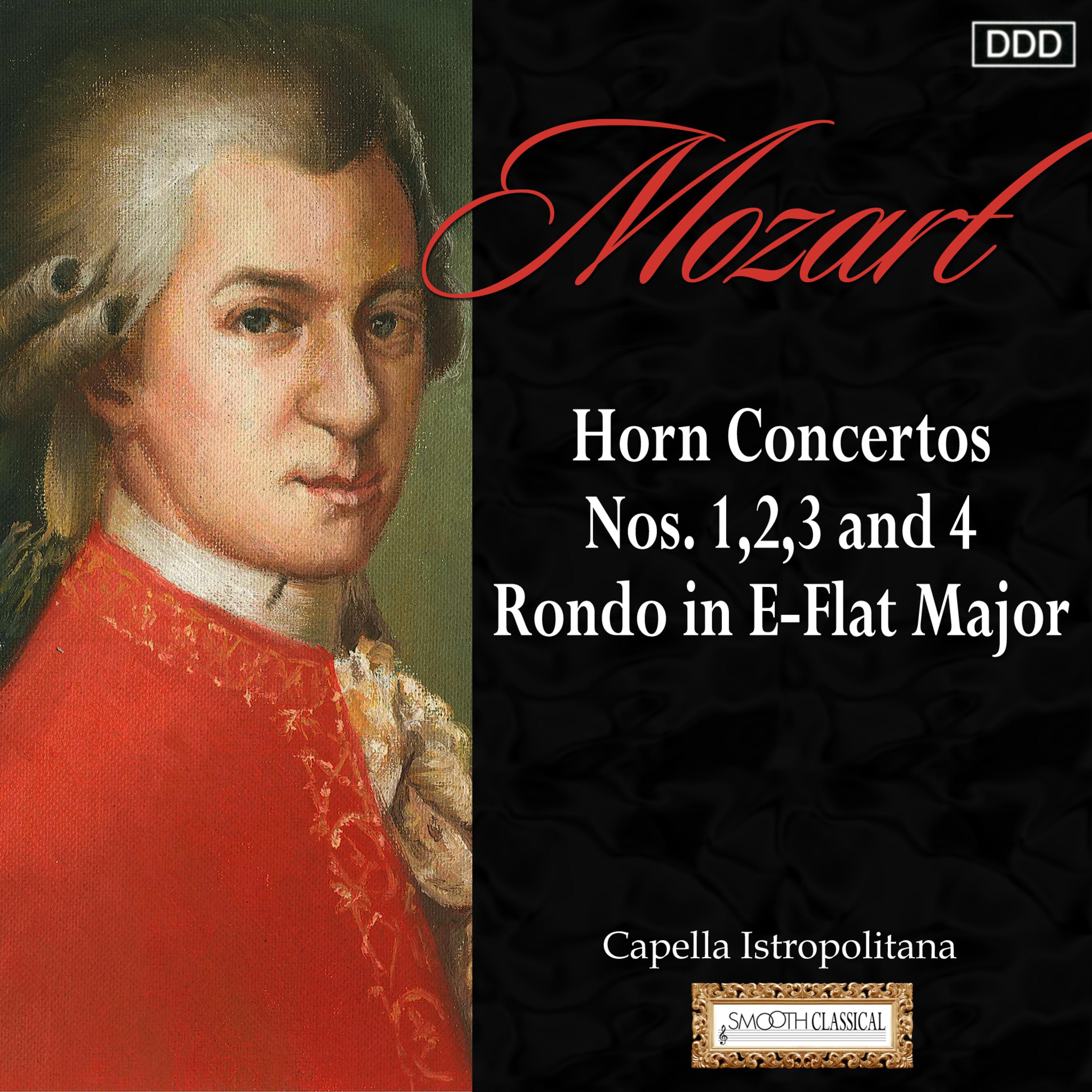 Mozart: Horn Concertos Nos. 1,2, 3 and 4 - Rondo in E-Flat Major