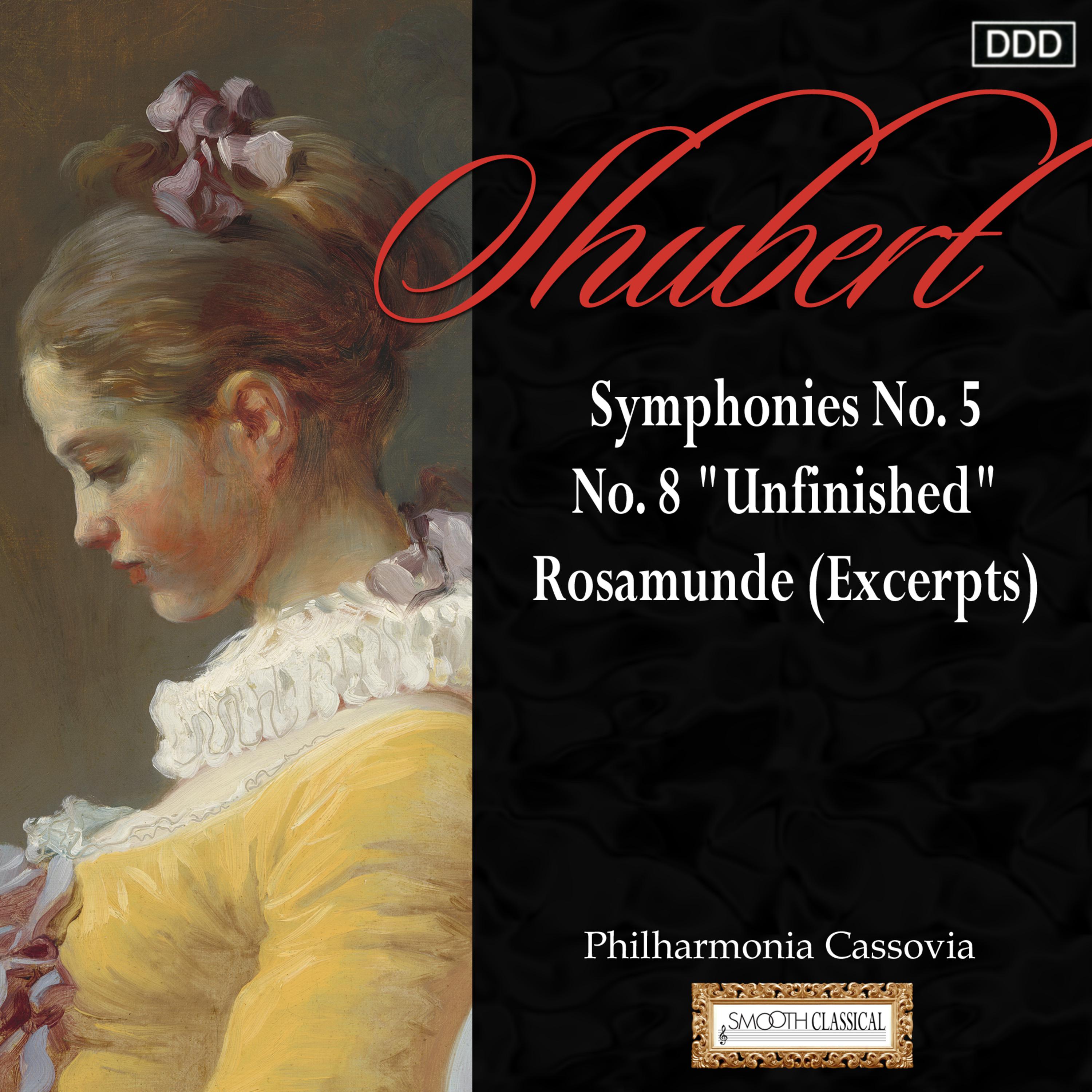 Schubert: Symphonies Nos. 5 and 8, "Unfinished" - Rosamunde (Excerpts)