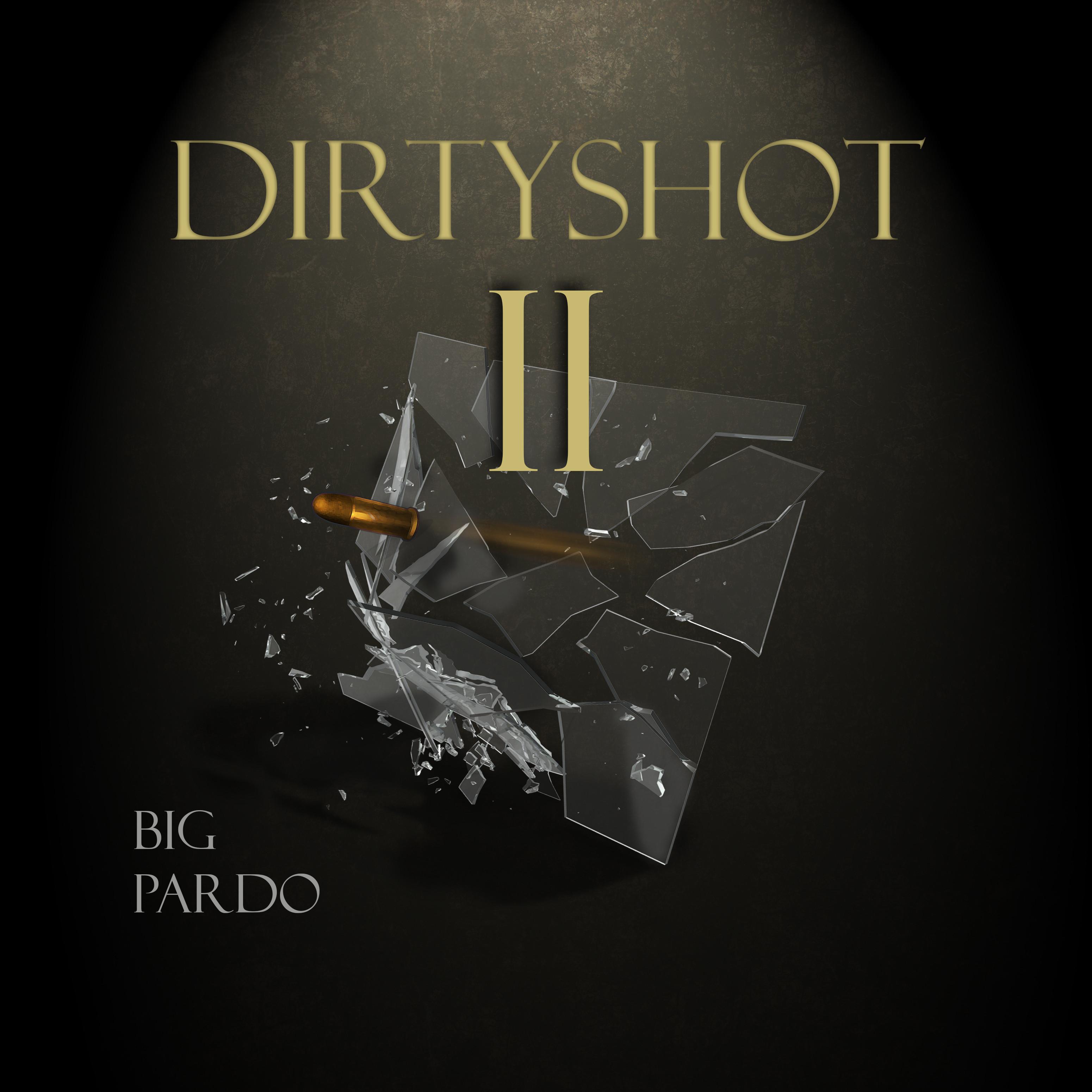 Dirtyshot II