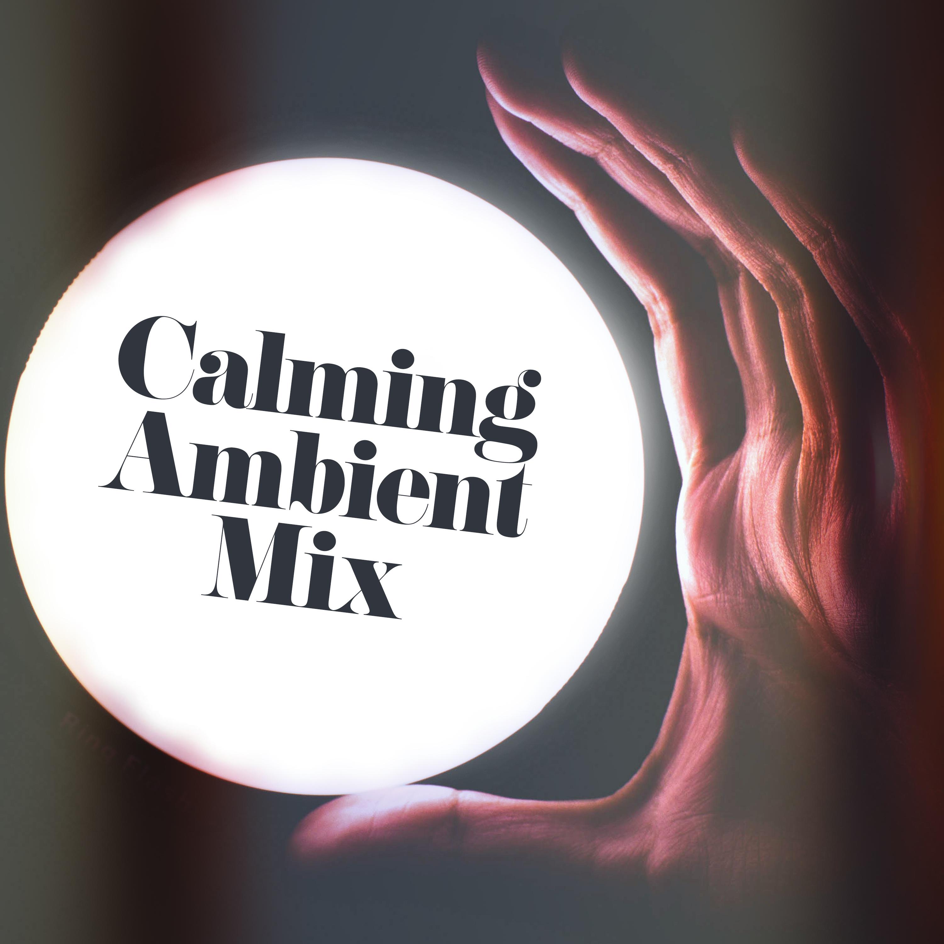 Calming Ambient Mix
