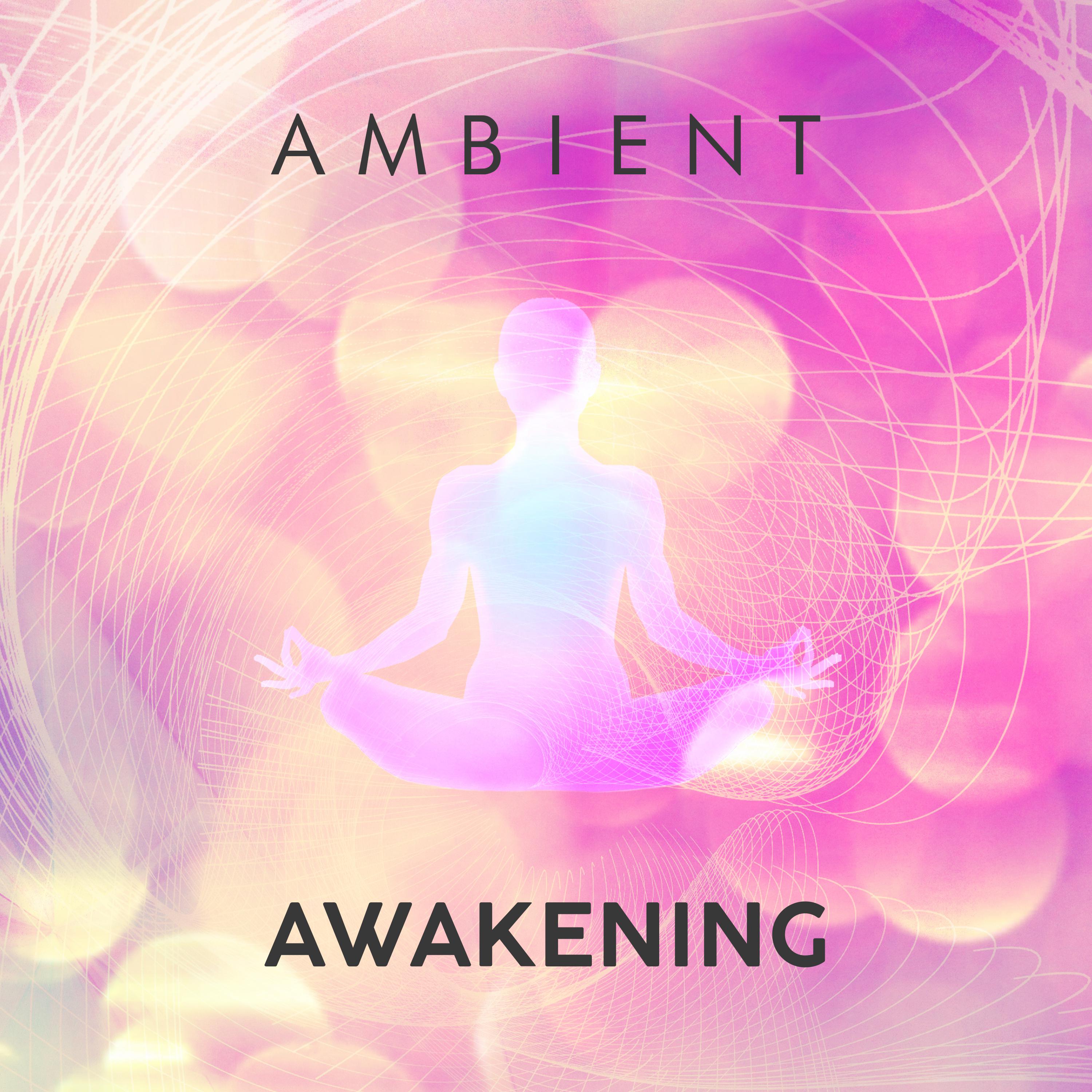 Ambient Awakening