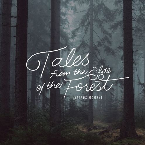 Tales From the Edge of the Forest