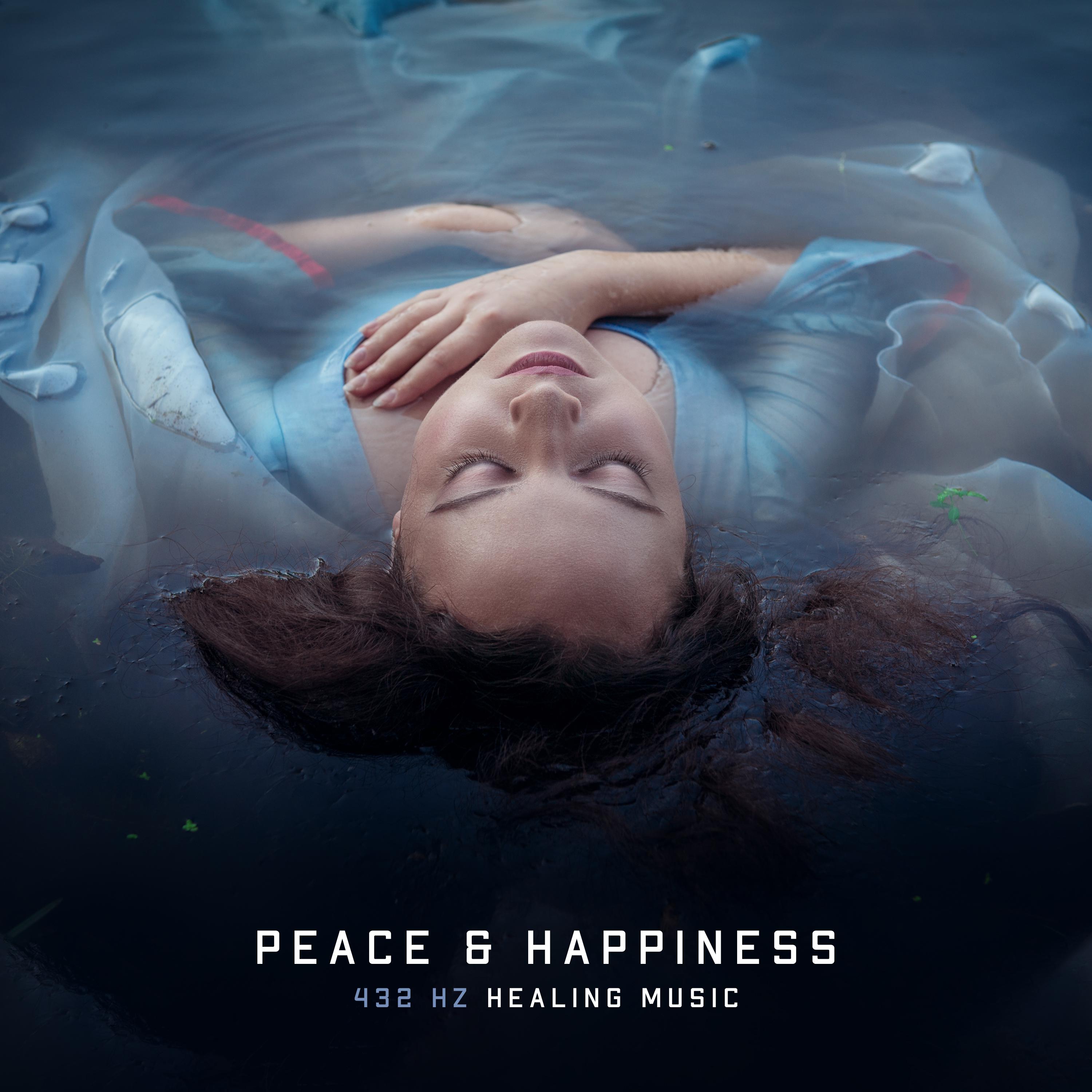 Peace & Happiness (432 Hz Healing Music)