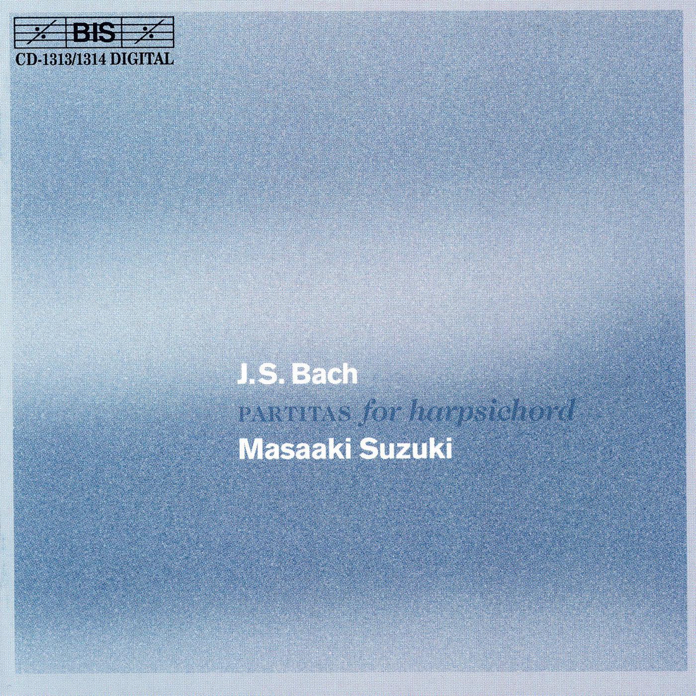 BACH, J.S.: Clavierubung, Part I - 6 Partitas, BWV 825-830 (Suzuki)