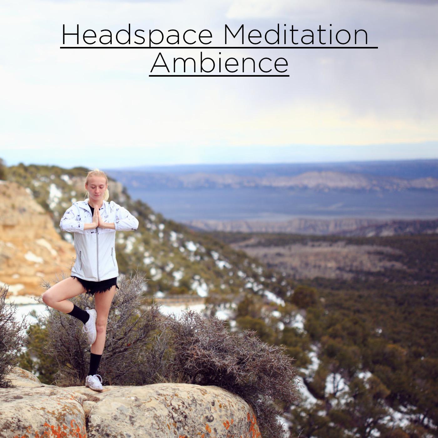 Headspace Meditation Ambience