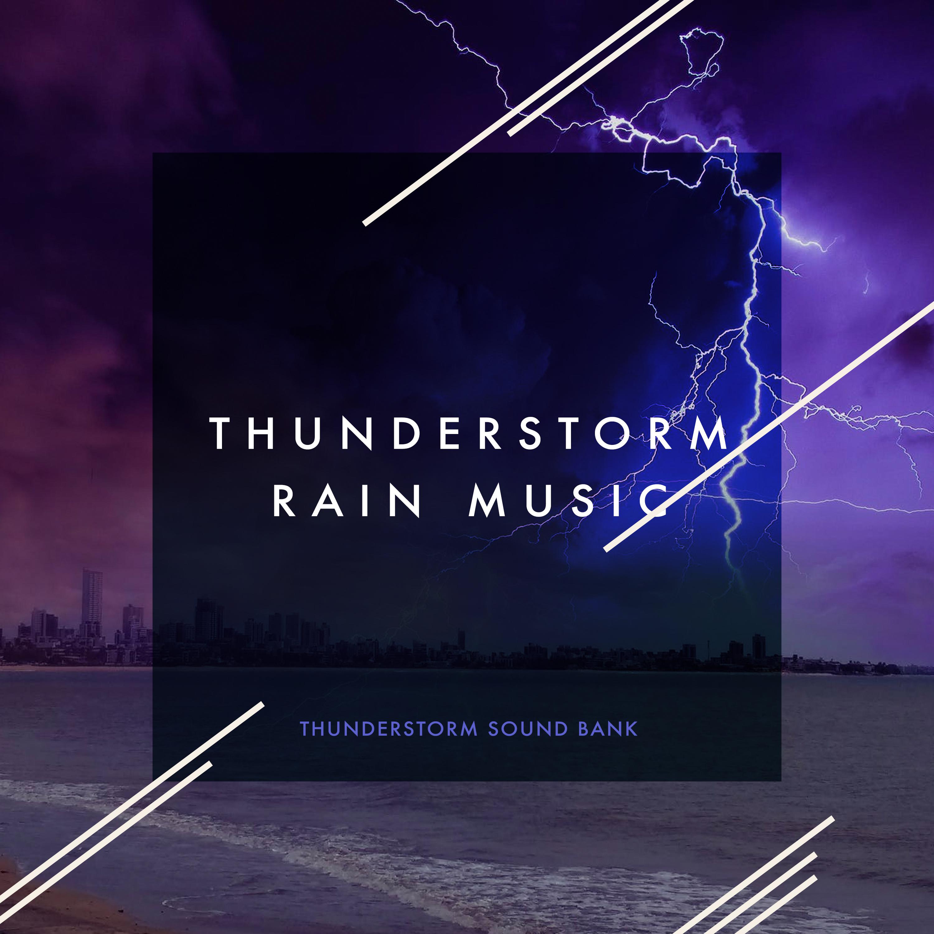Thunderstorm Rain Music
