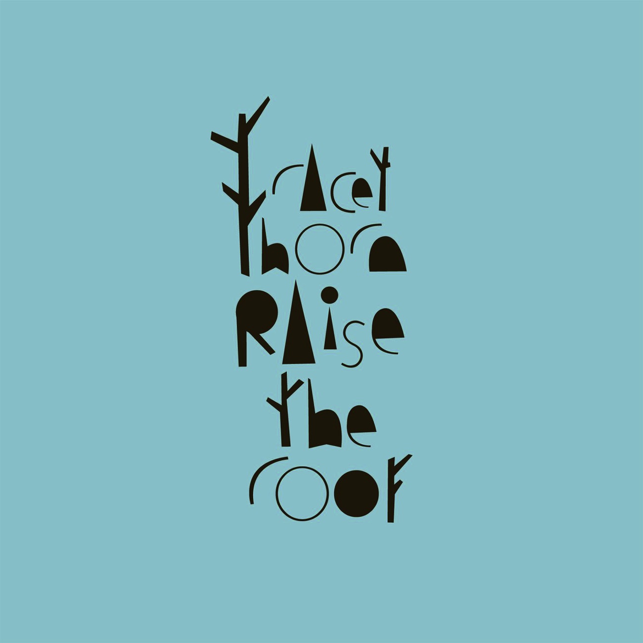 Raise The Roof (Radio Edit)