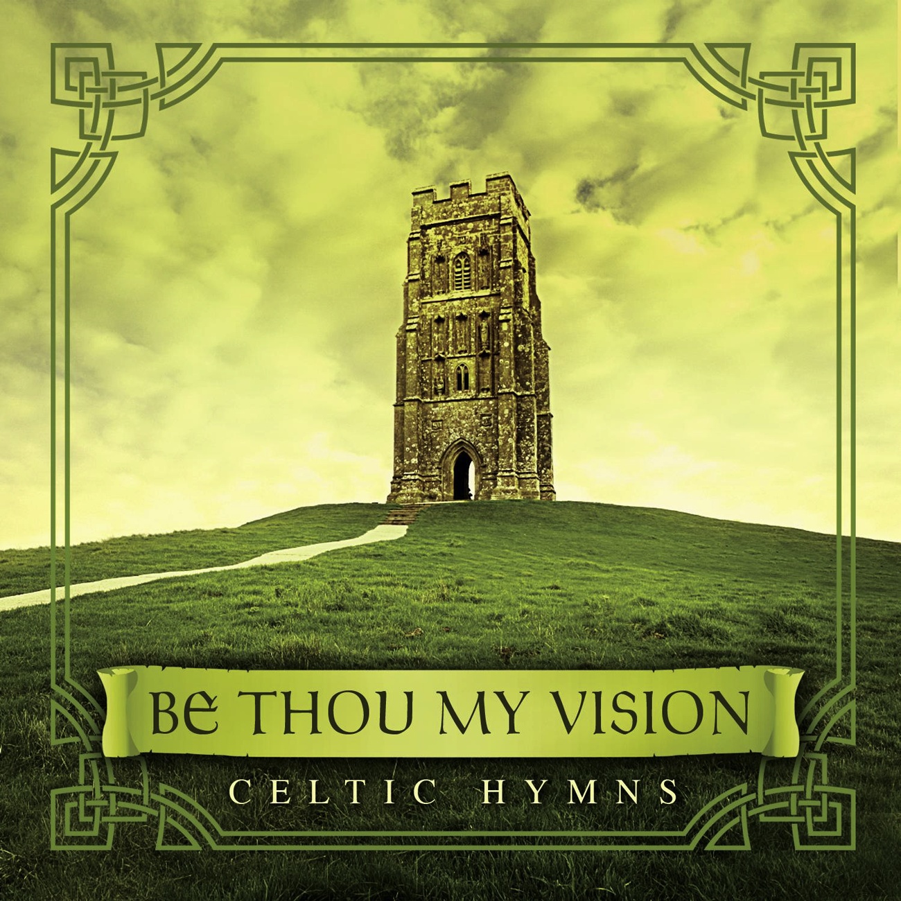 Be Thou My Vision: Celtic Hymns