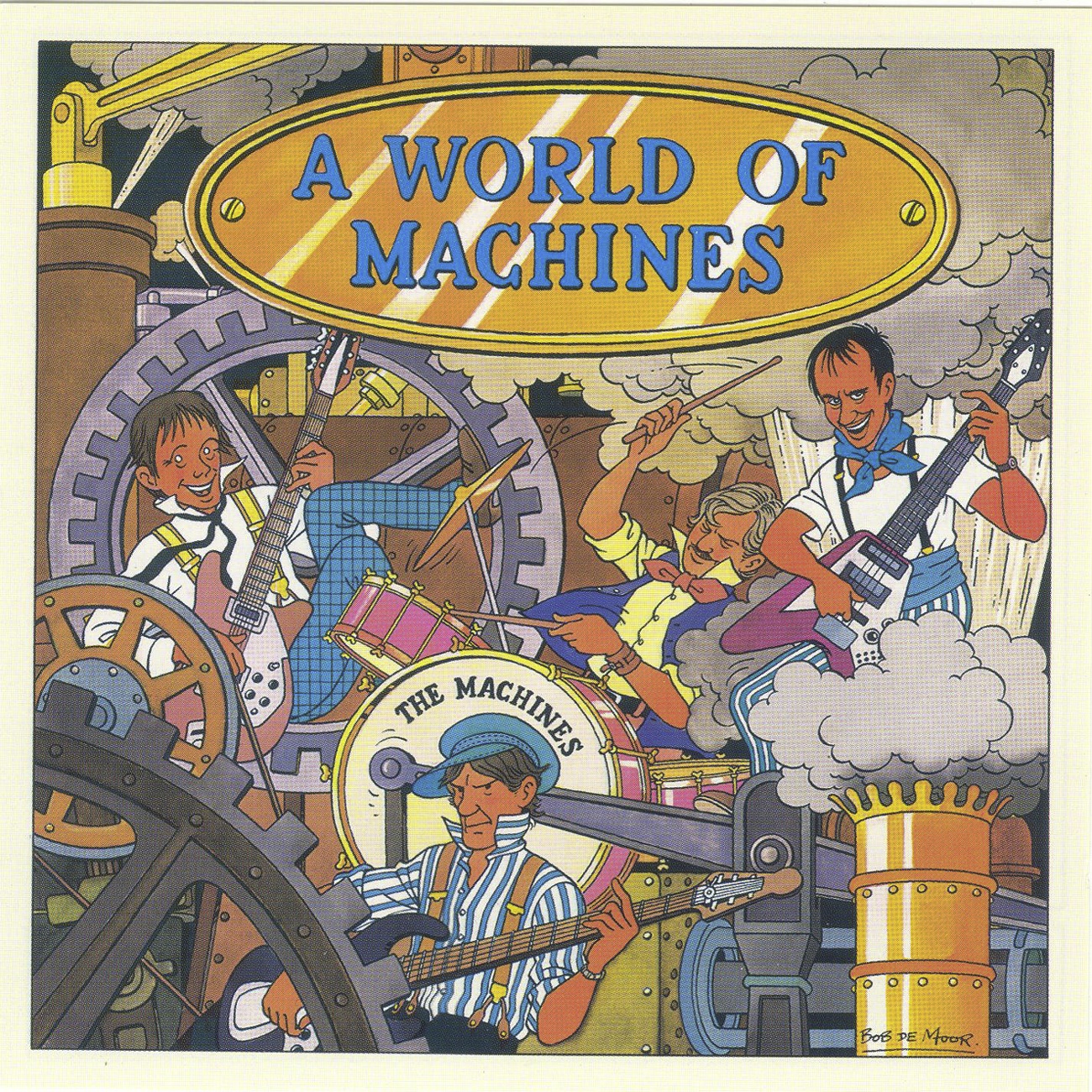 A World Of Machines (2004 Digital Remaster)