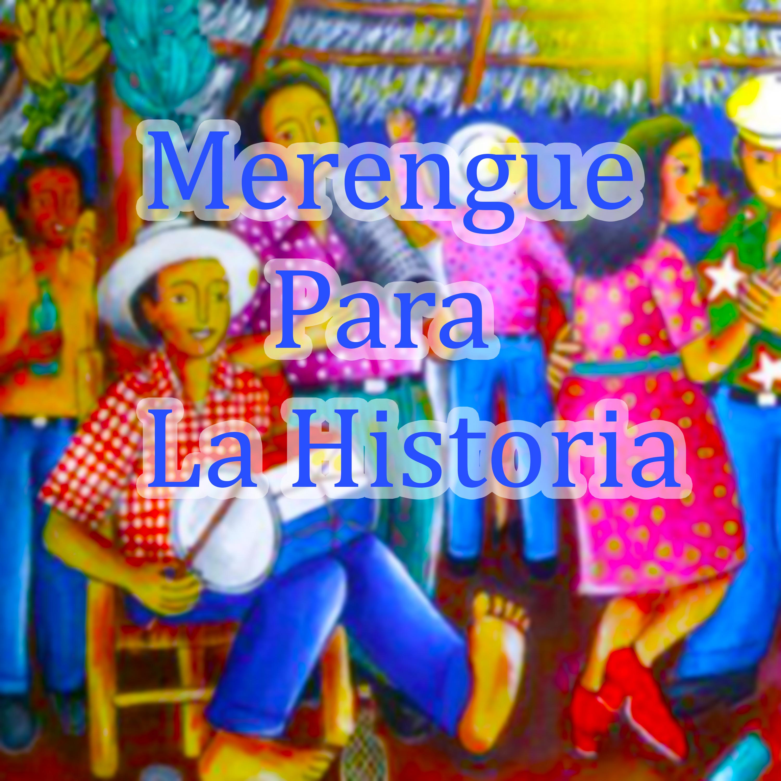 Merengue Para La Historia