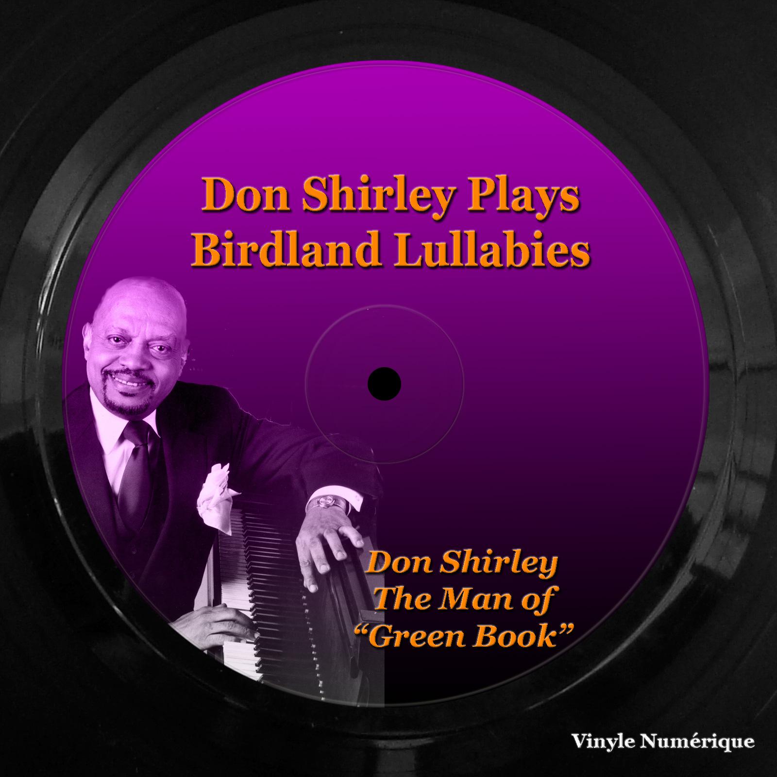 Don Shirley Plays Birdland Lullabies