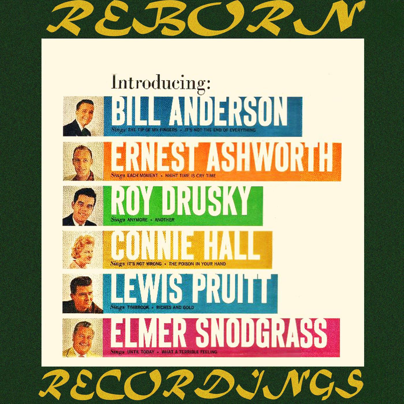 Introducing Bill Anderson, Ernest Ashworth, Roy Drusky, Connie Hall, Lewis Pruitt, Elmer Snodgrass (HD Remastered)