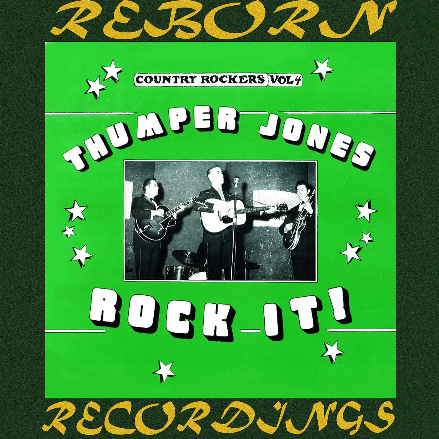 Thumper Jones - Rock It - Country Rockers Vol. 4 (HD Remastered)