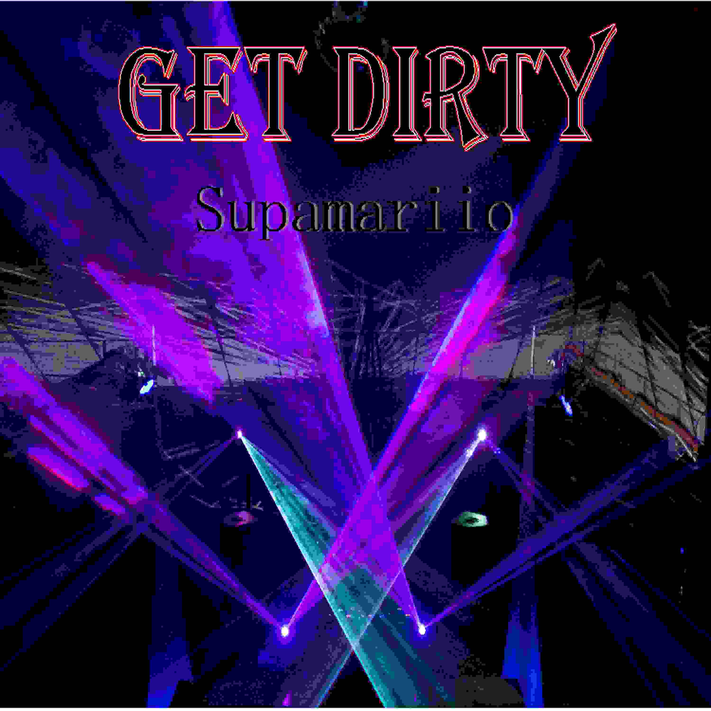 Get Dirty