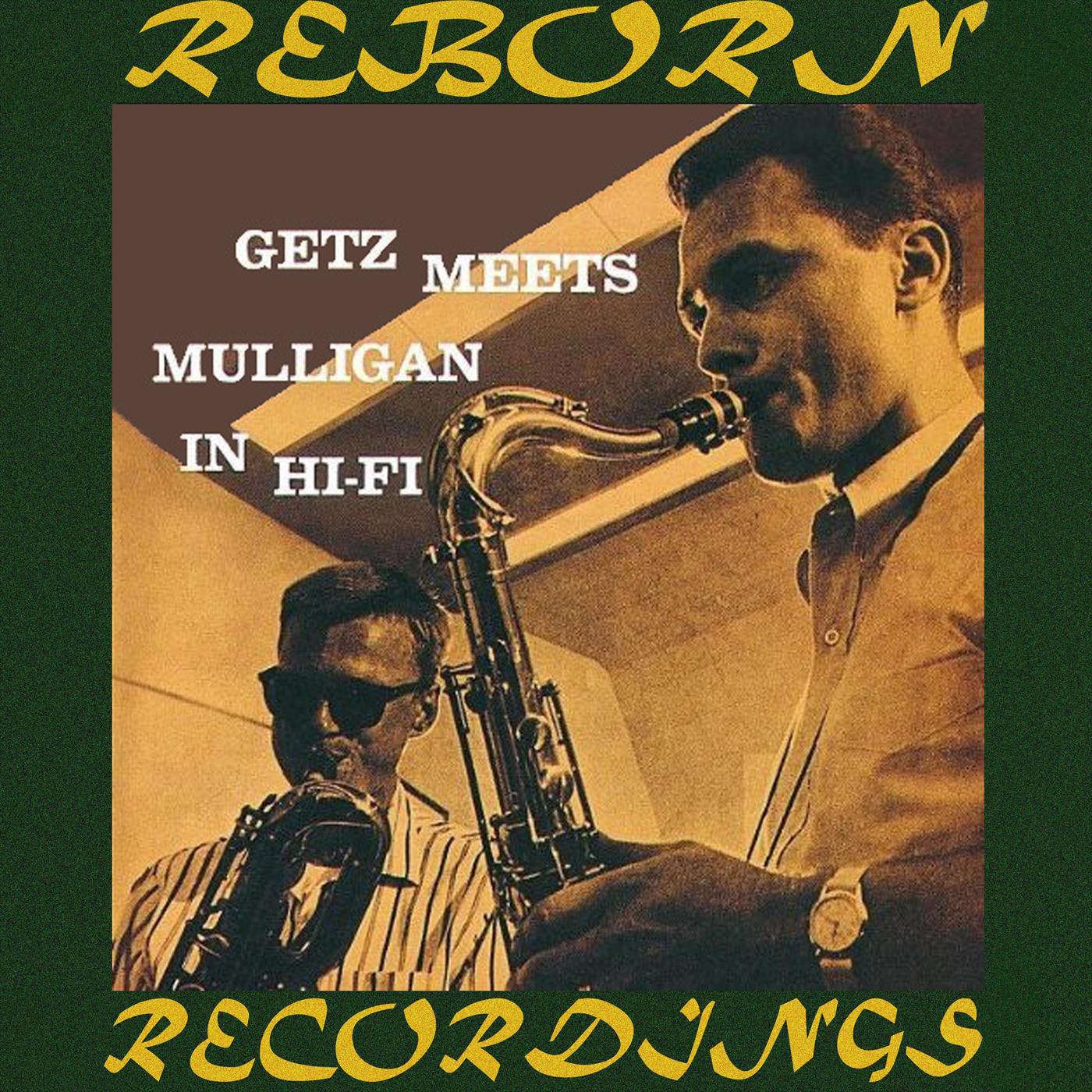 Getz Meets Mulligan in Hi-Fi (HD Remastered)