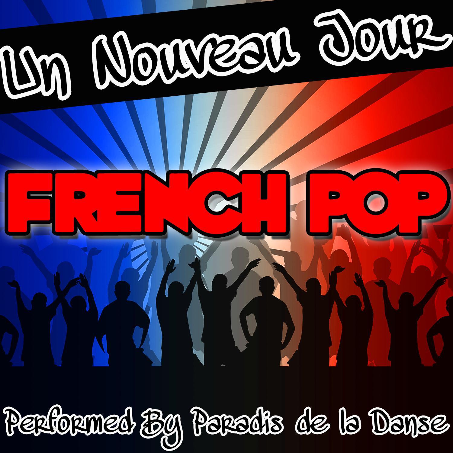 Un Nouveau Jour: French Pop