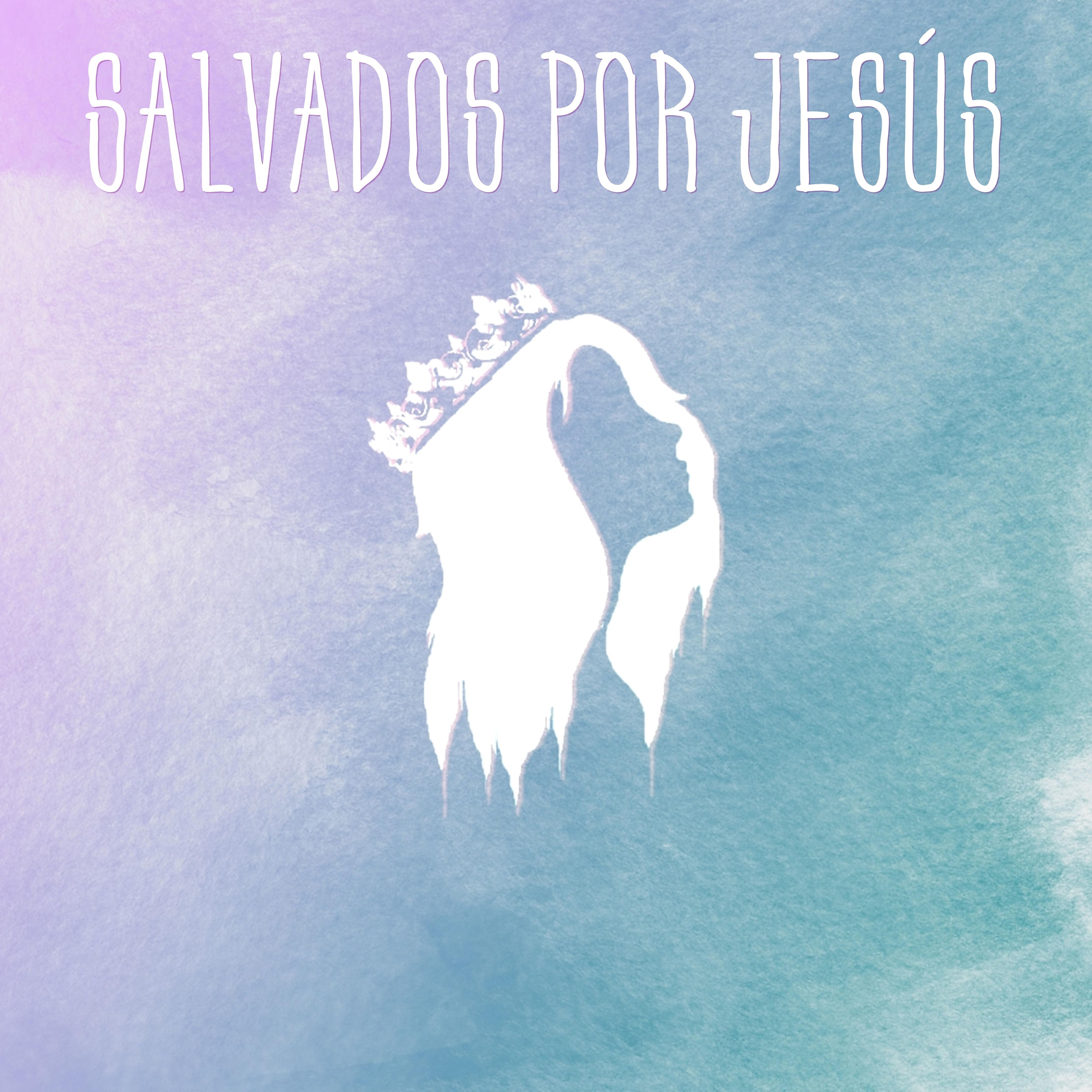 Salvados Por Jesús