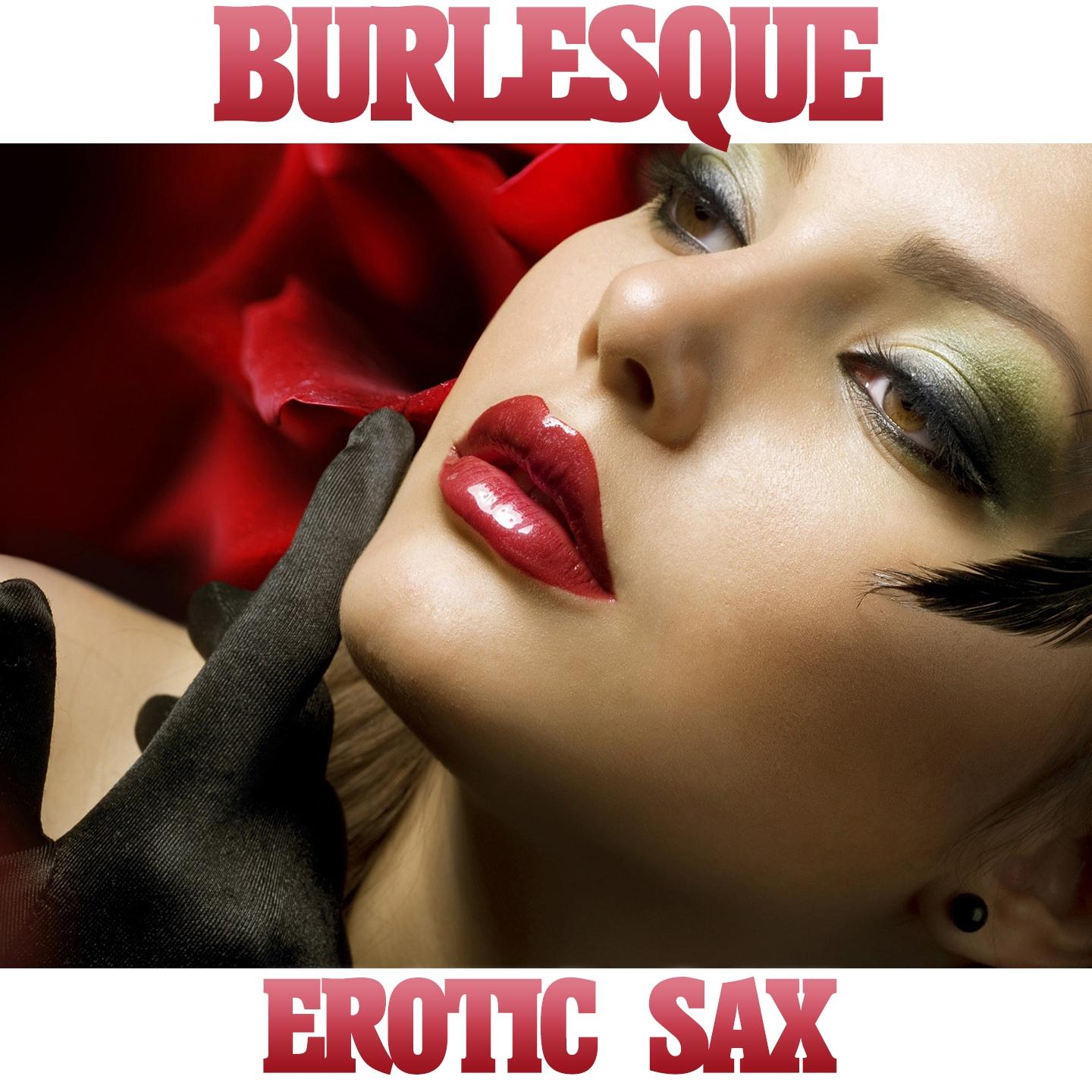 Burlesque Erotic Sax