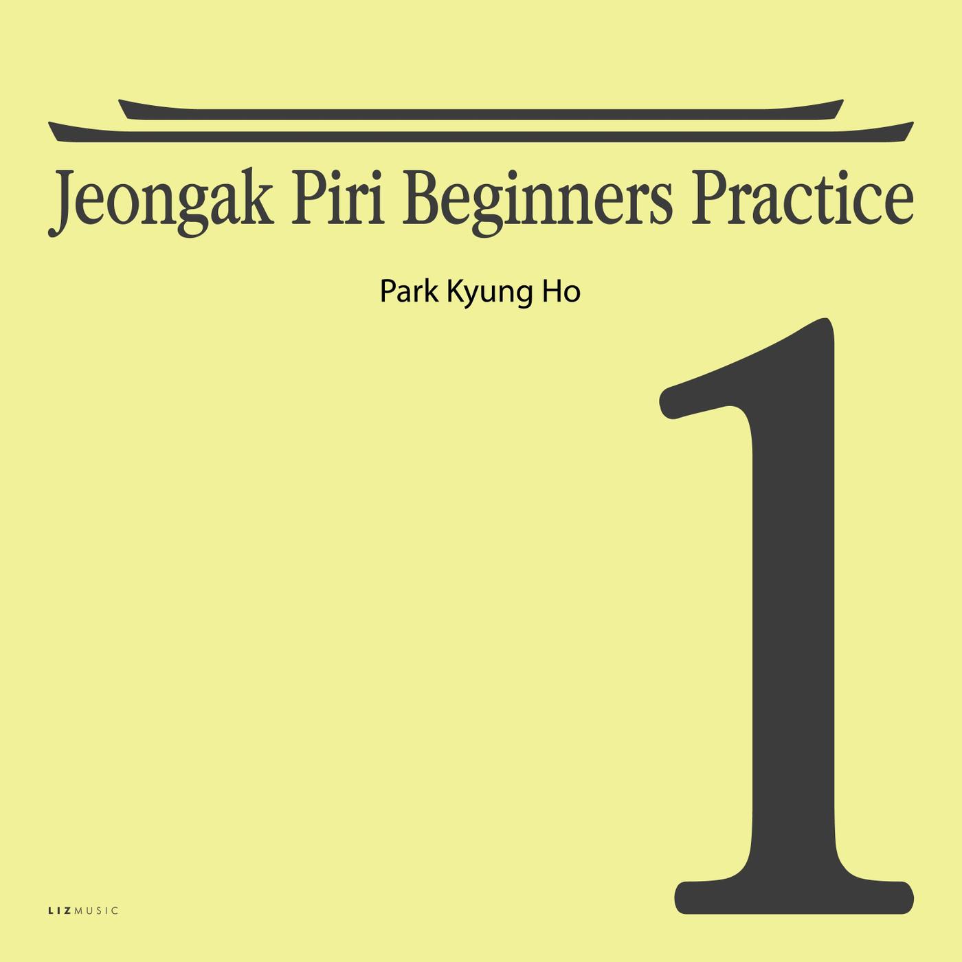 Jeongak Piri Beginners Practice 1