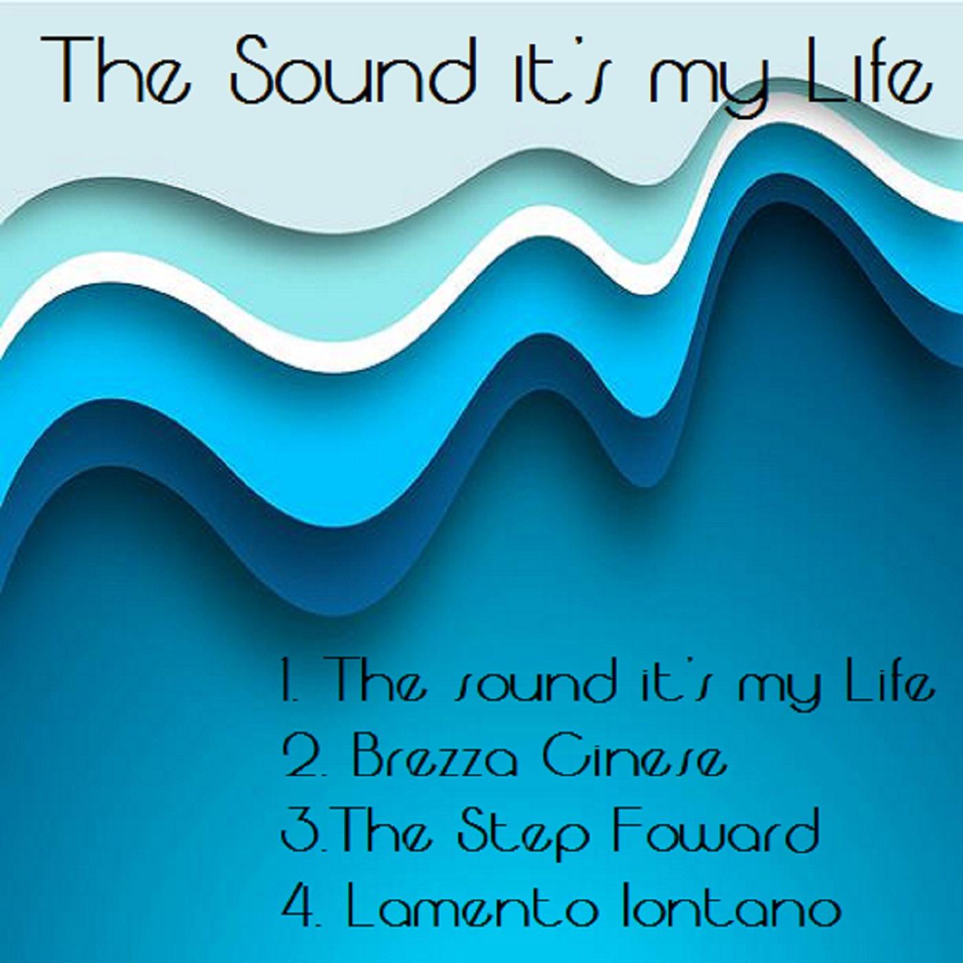 The Sound It's My Life