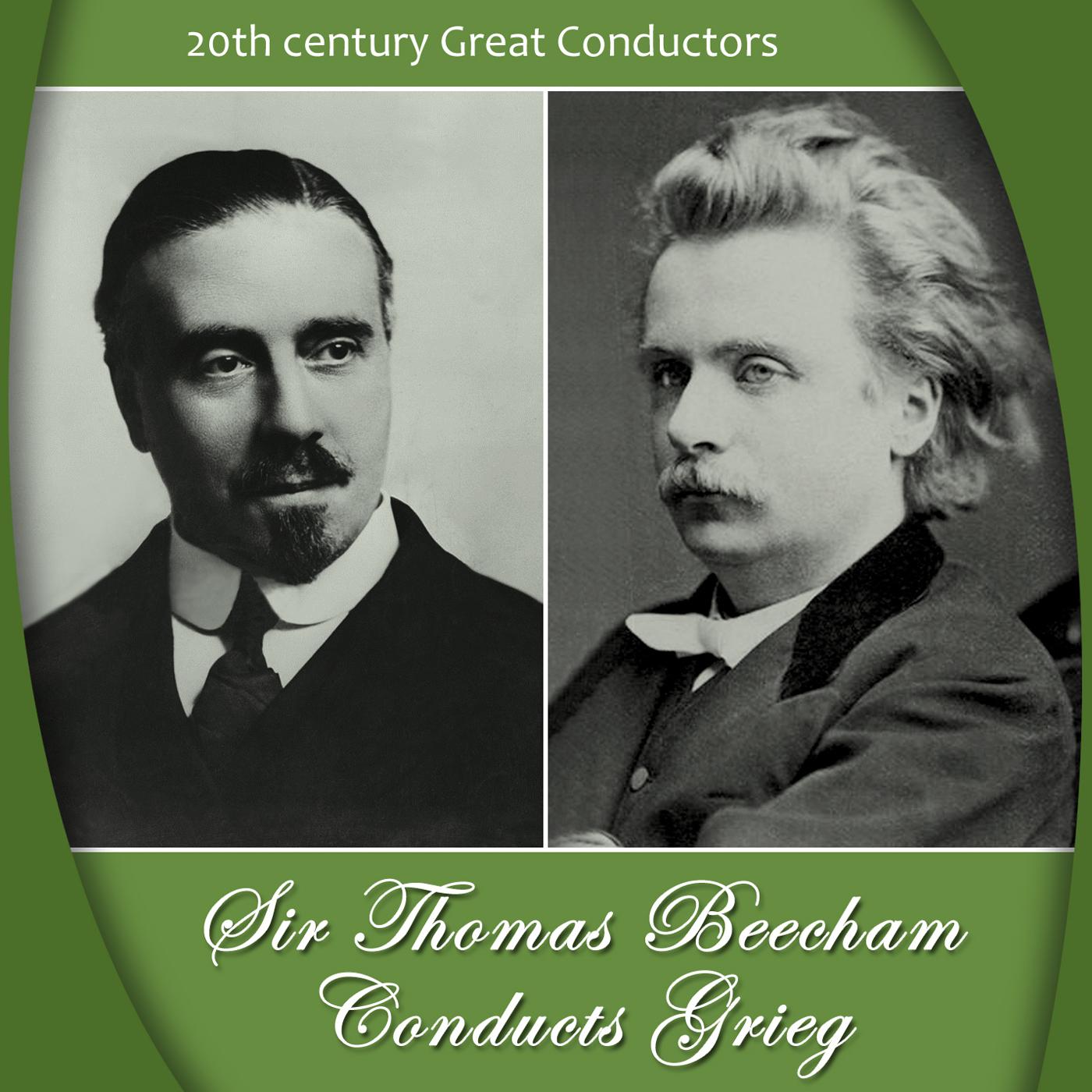 Sir Thomas Beecham Conducts Grieg