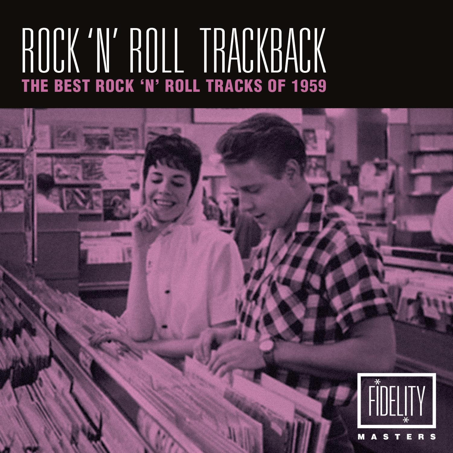 Rock 'N' Roll Trackback - The Best Rock 'N'roll Tracks of 1959