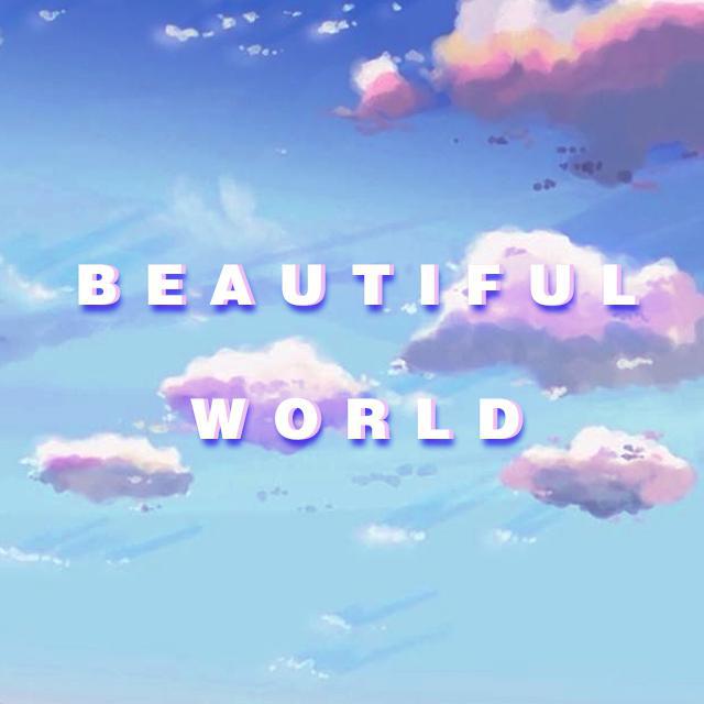 Beautiful World