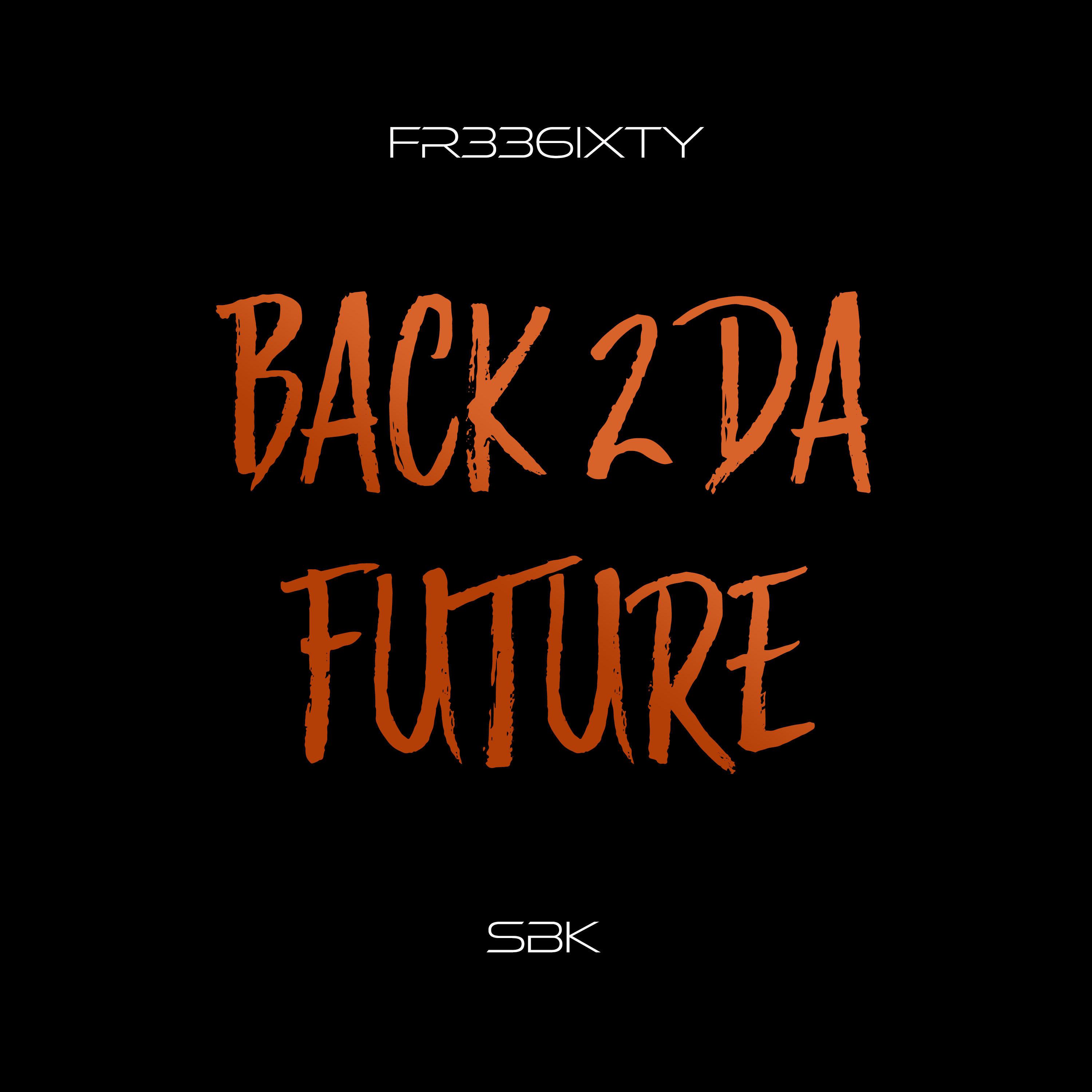 Back 2 Da Future