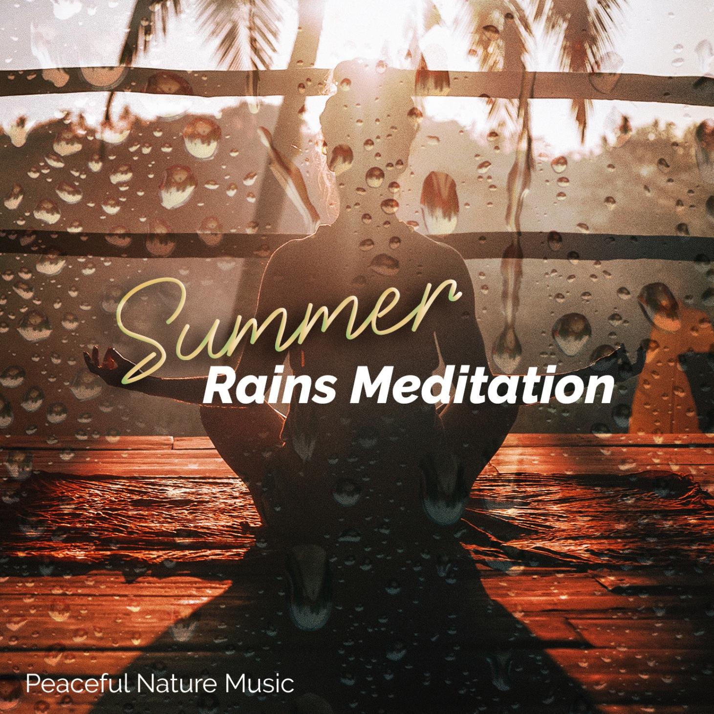 Summer Rains Meditation