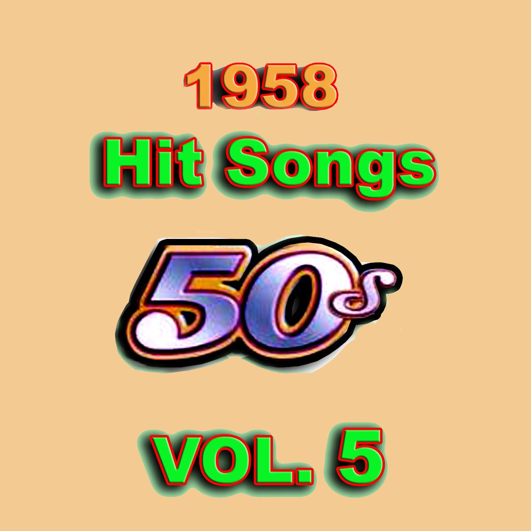 1958 Hit Songs, Vol. 5