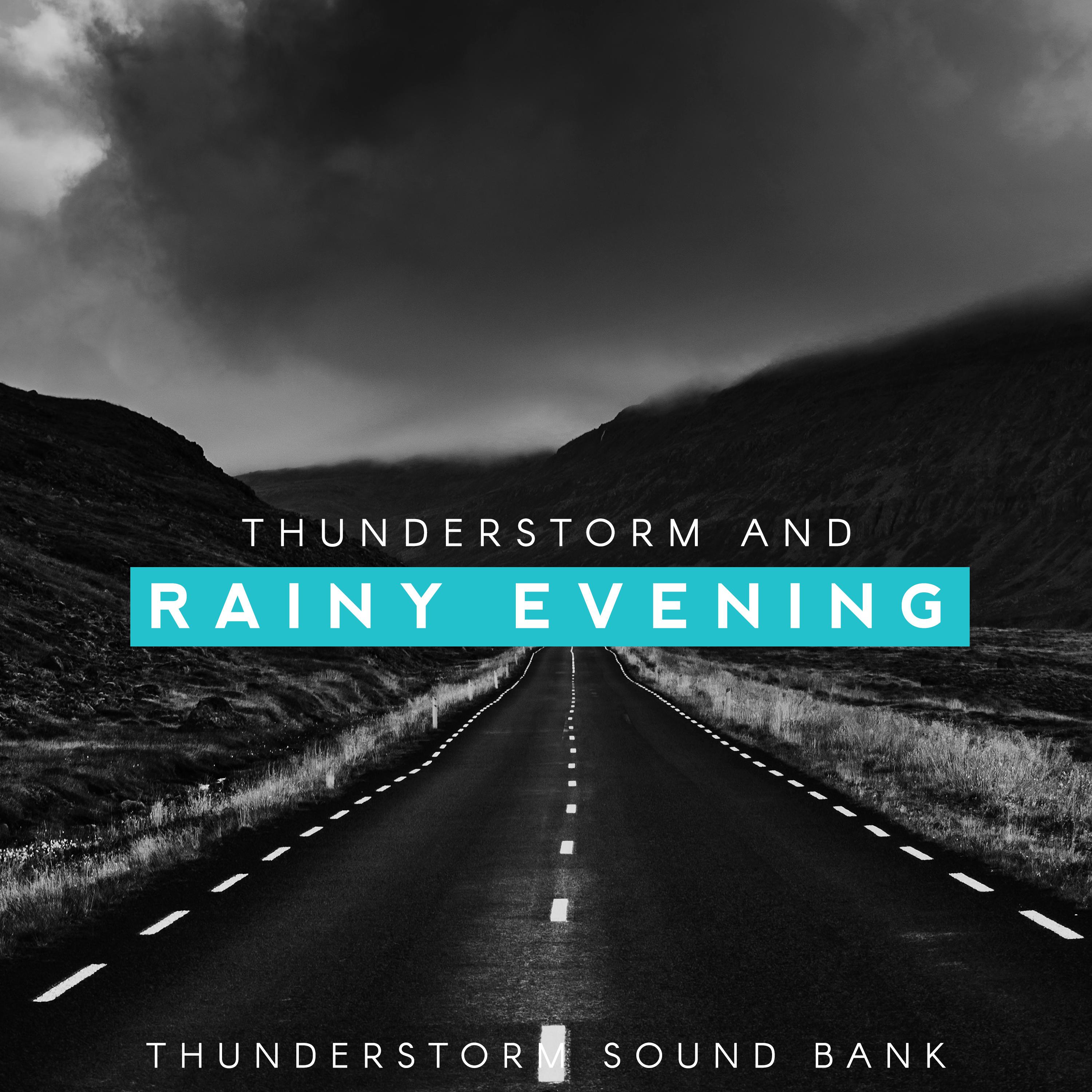 Thunderstorm and Rainy Evening
