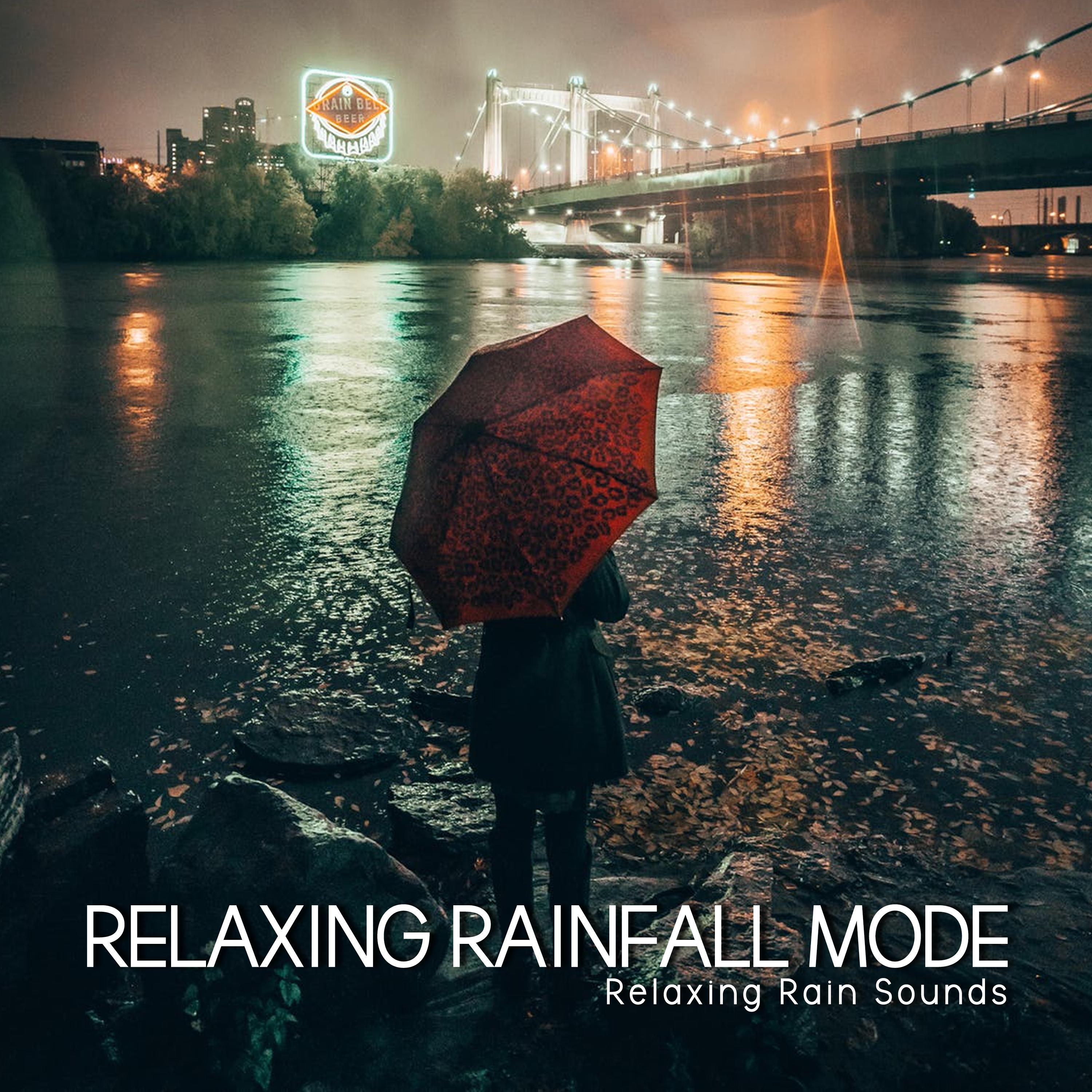 Relaxing Rainfall Mode
