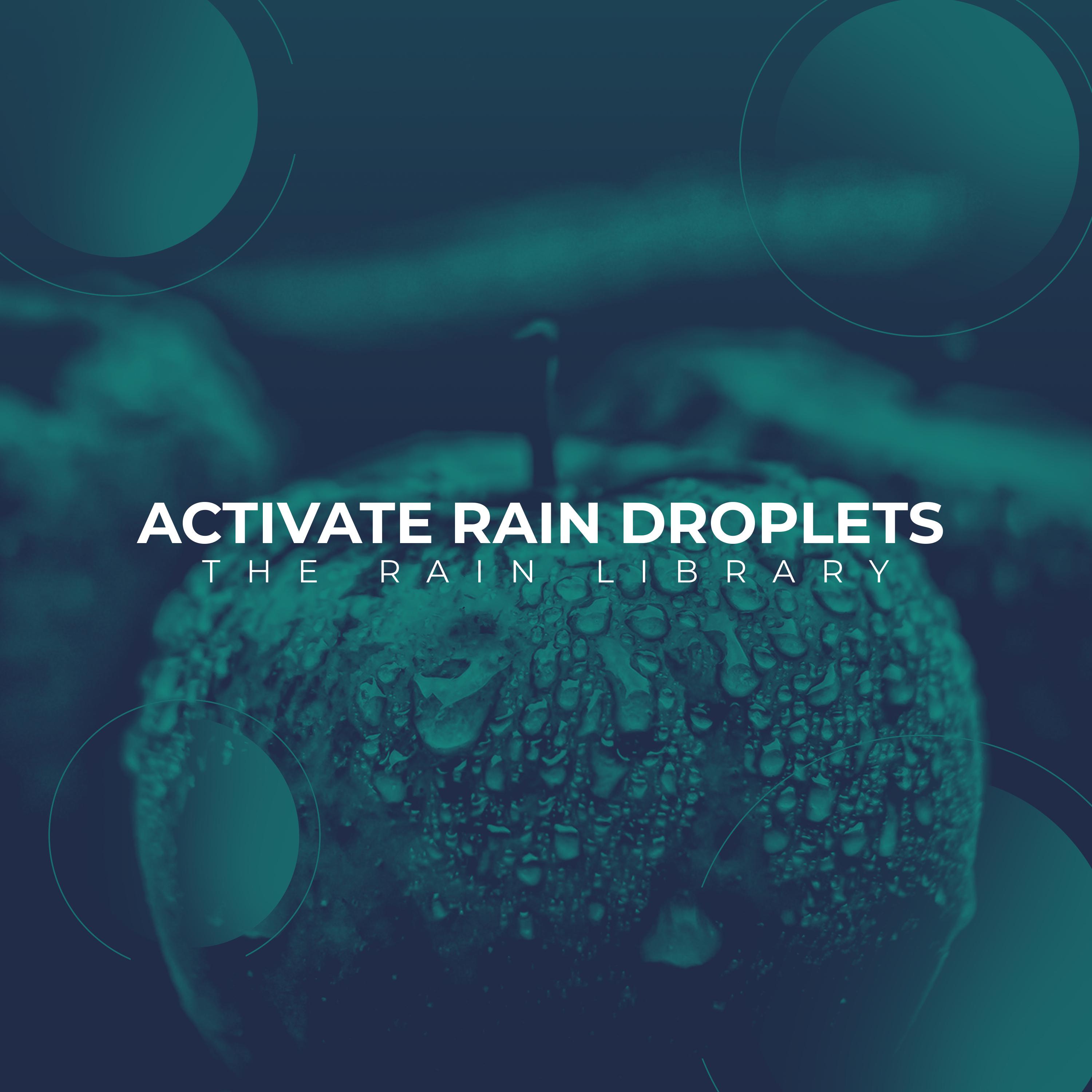 Activate Rain Droplets