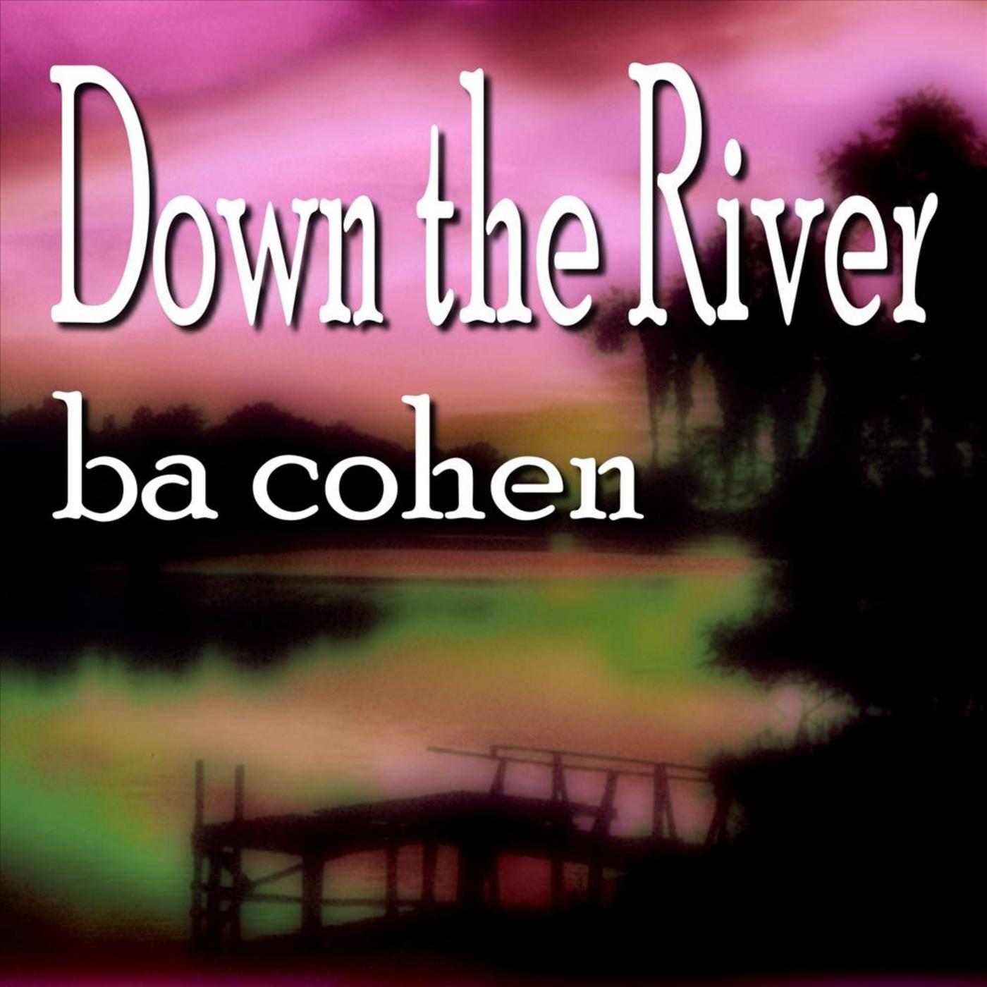 Down the River - Single