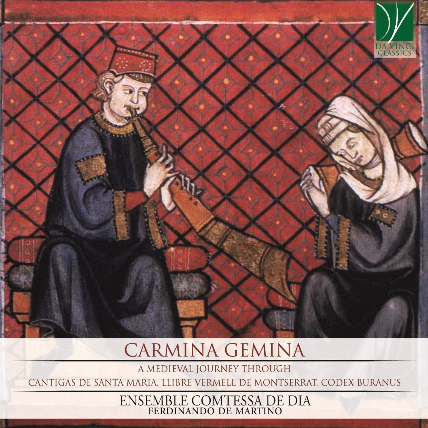 Carmina Gemina (A Medieval Journey Through Cantigas de Santa Maria, Llibre Vermell de Montserrat, Codex Buranus)