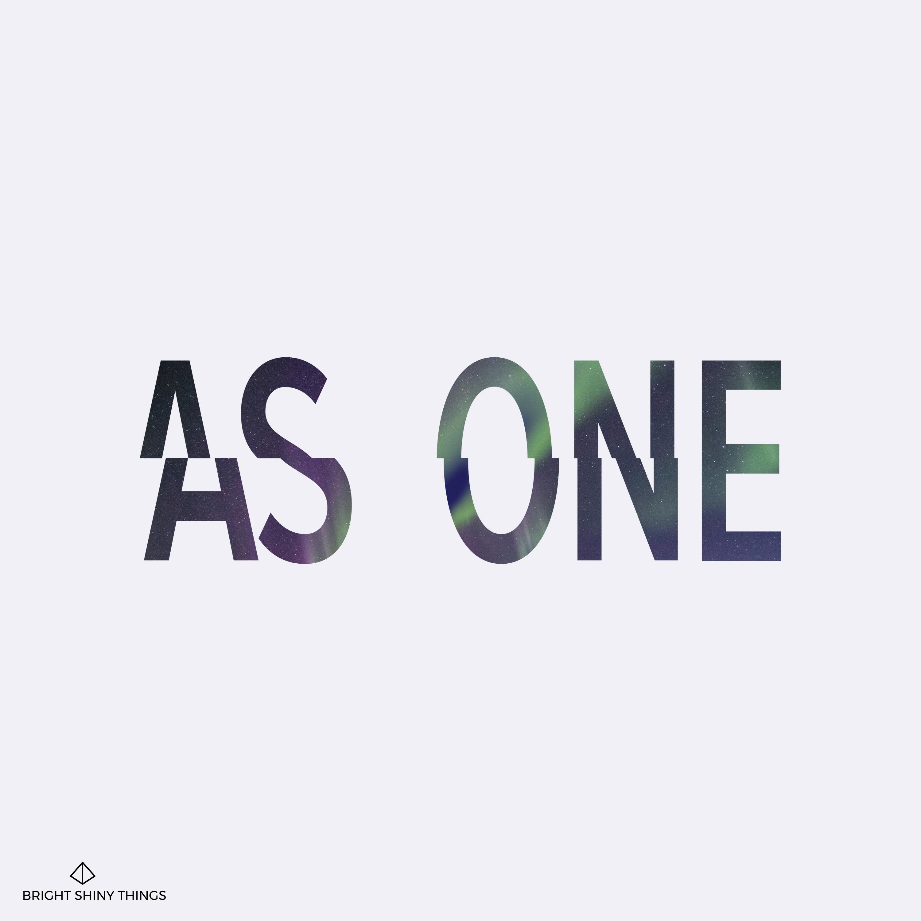 As One