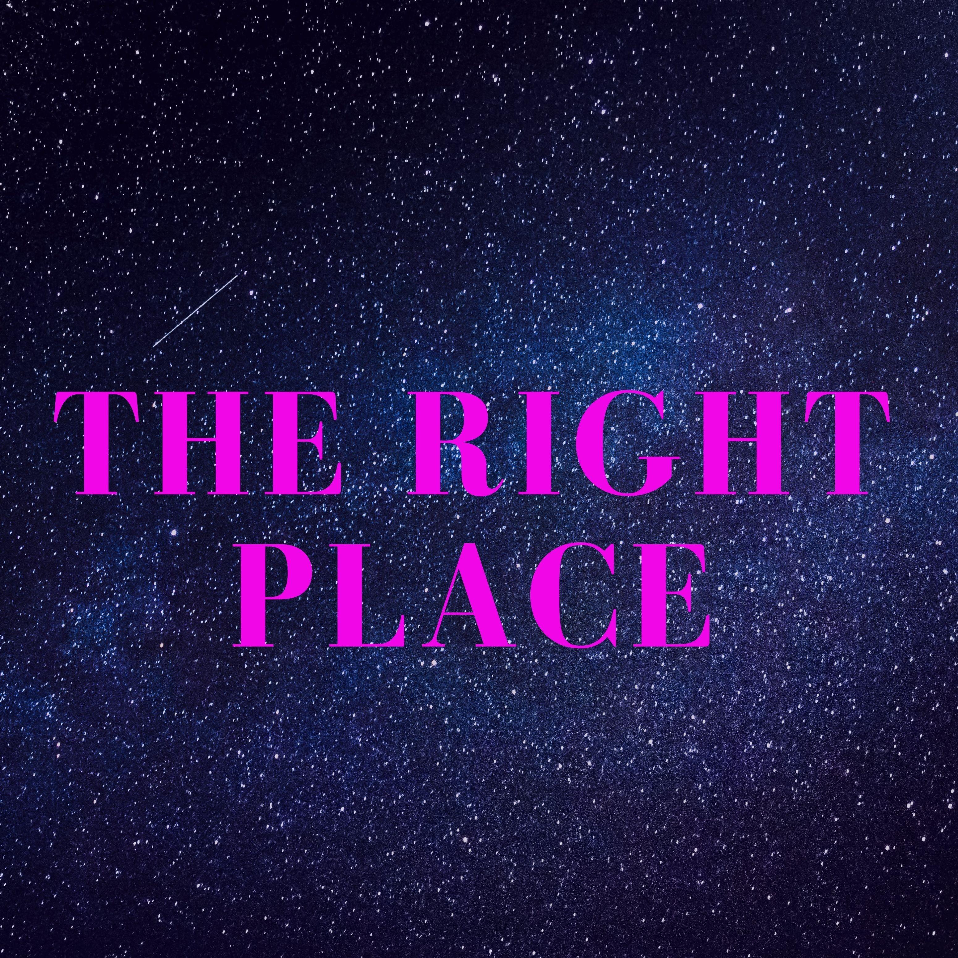 The Right Place