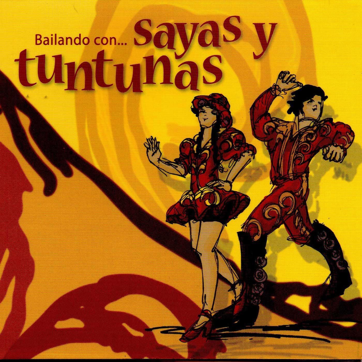 Bailando Con ... Sayas y Tuntunas