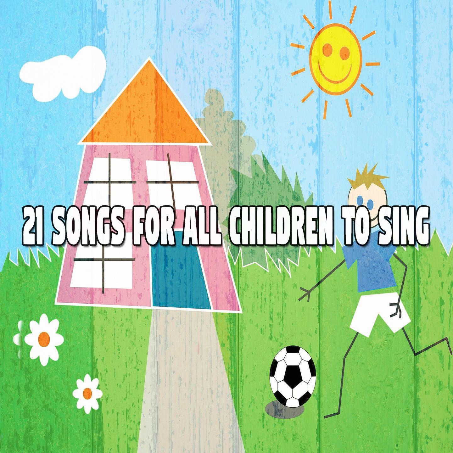 21 Songs for All Children to Sing