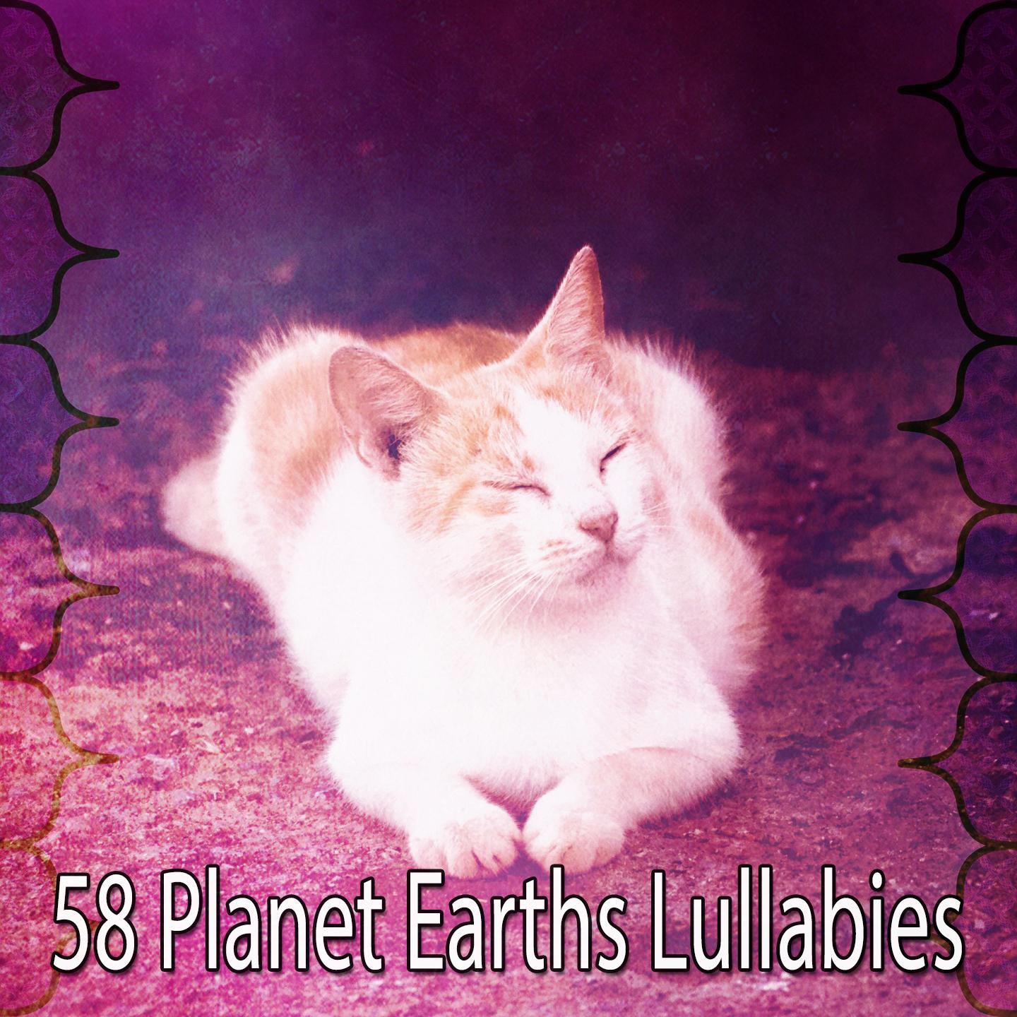 58 Planet Earths Lullabies