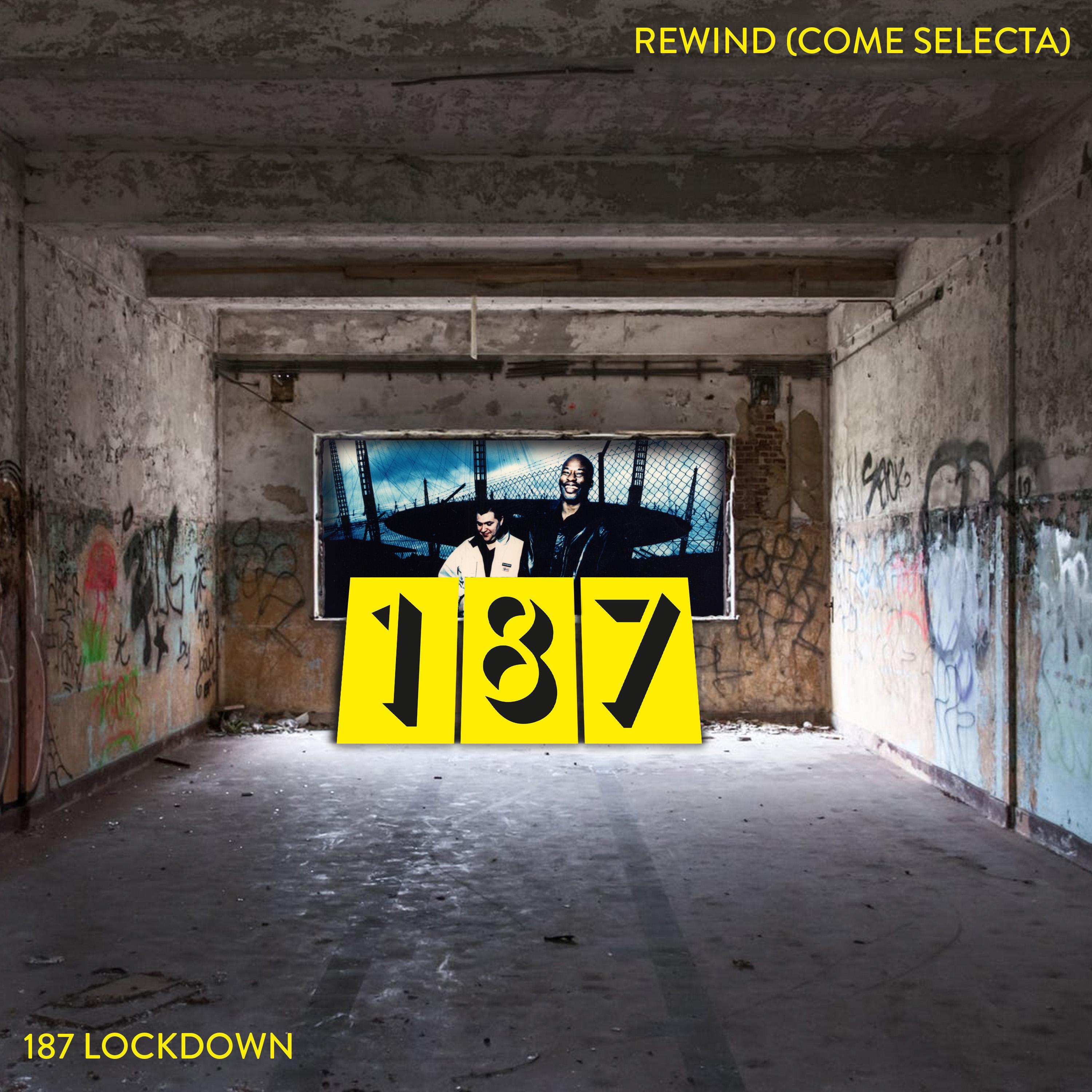 187 Rewind [Come Selecta]