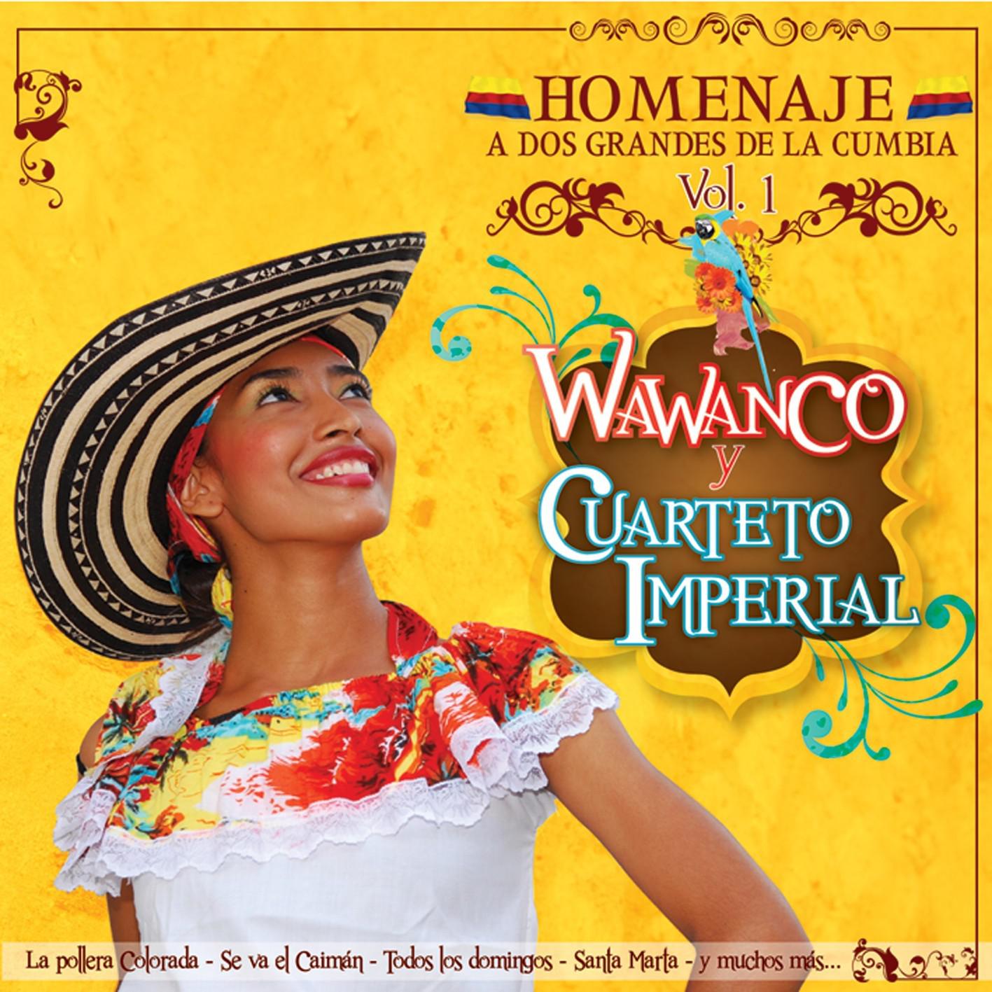 Homenaje a Dos Grandes de la Cumbia: Wawancó y Cuarteto Imperial, Vol. 1