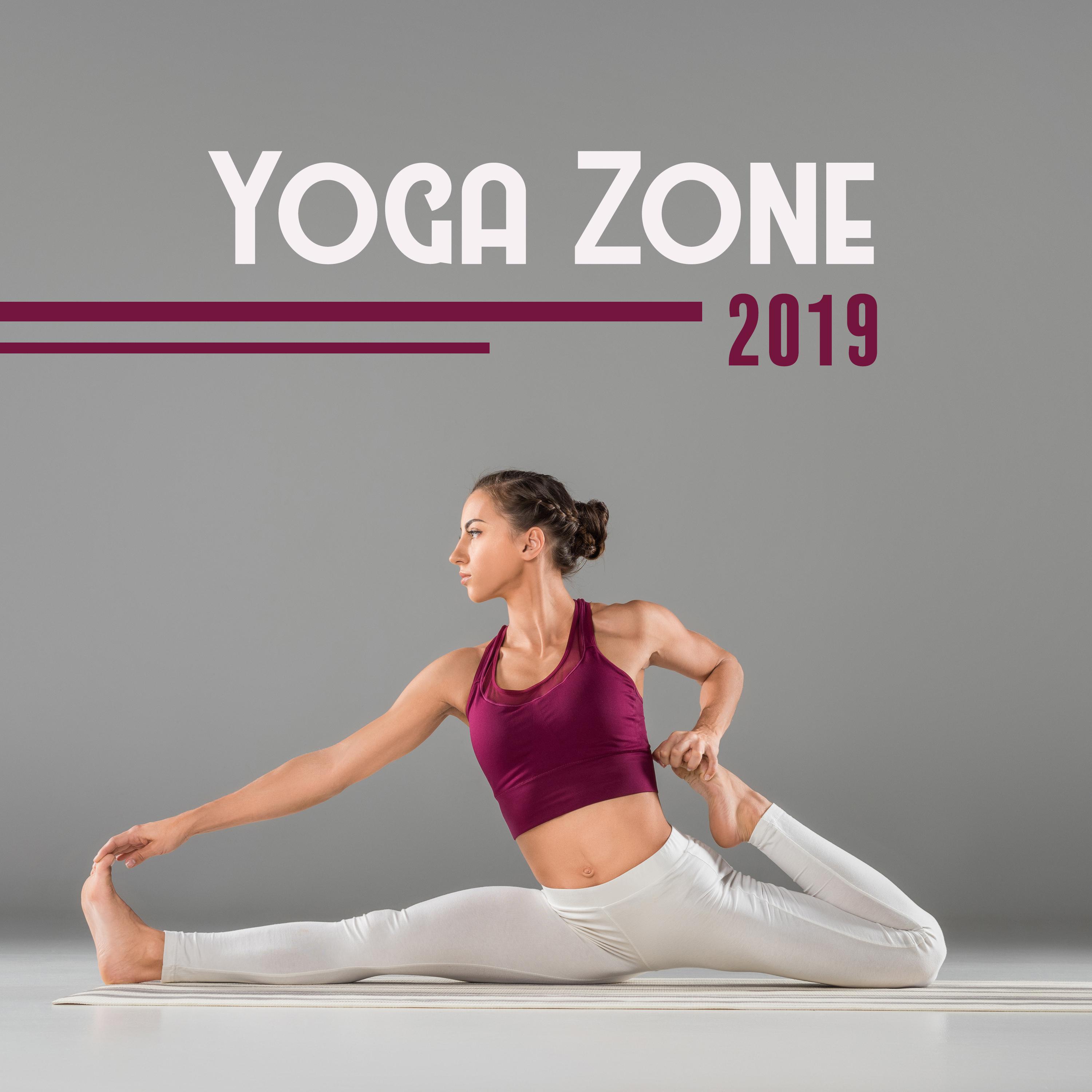 Yoga Zone 2019 – Meditation Therapy to Calm Down, Ambient Yoga, Yoga Practice, Inner Balance, Deep Harmony, Spiritual Music to Rest