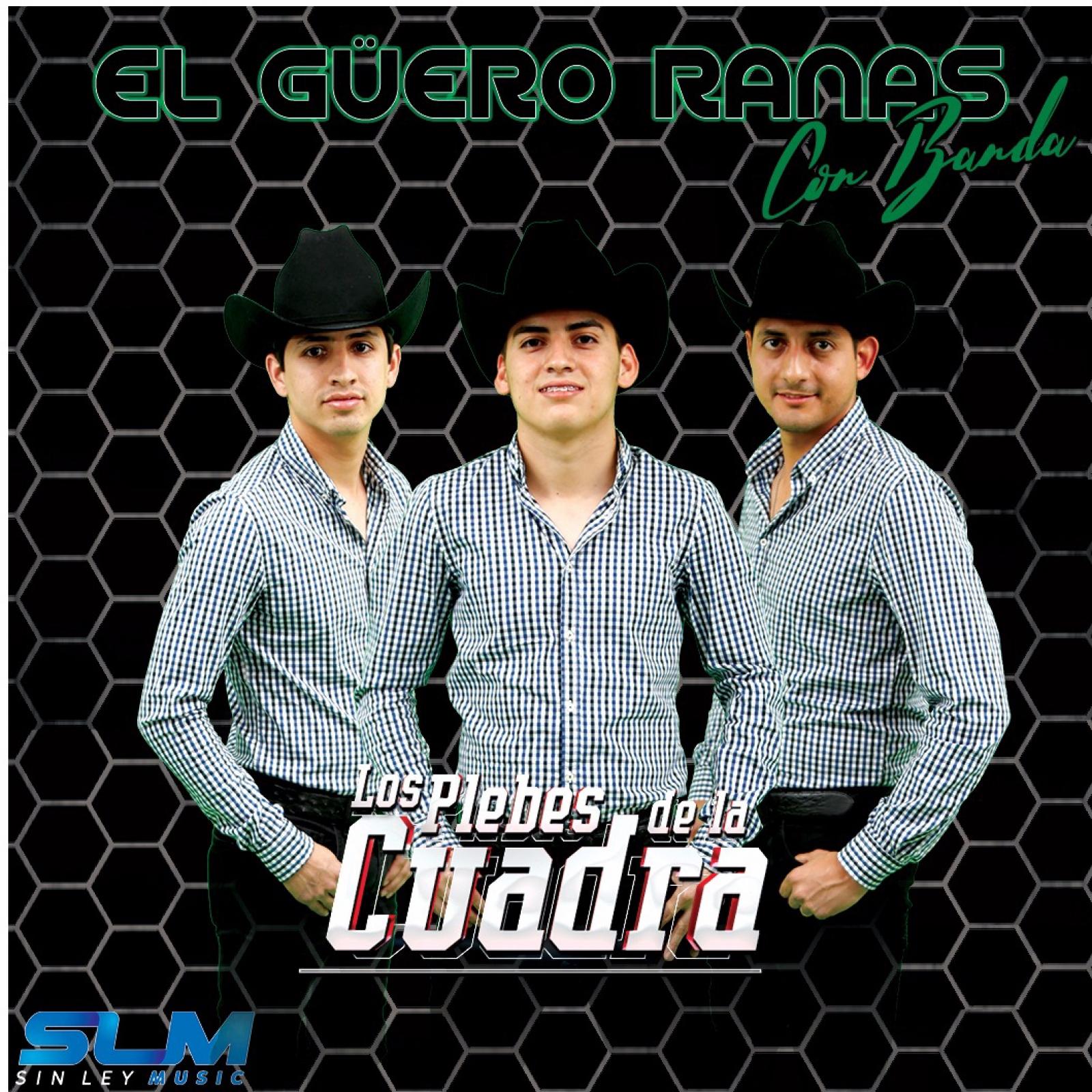 El Güero Ranas (Con Banda)