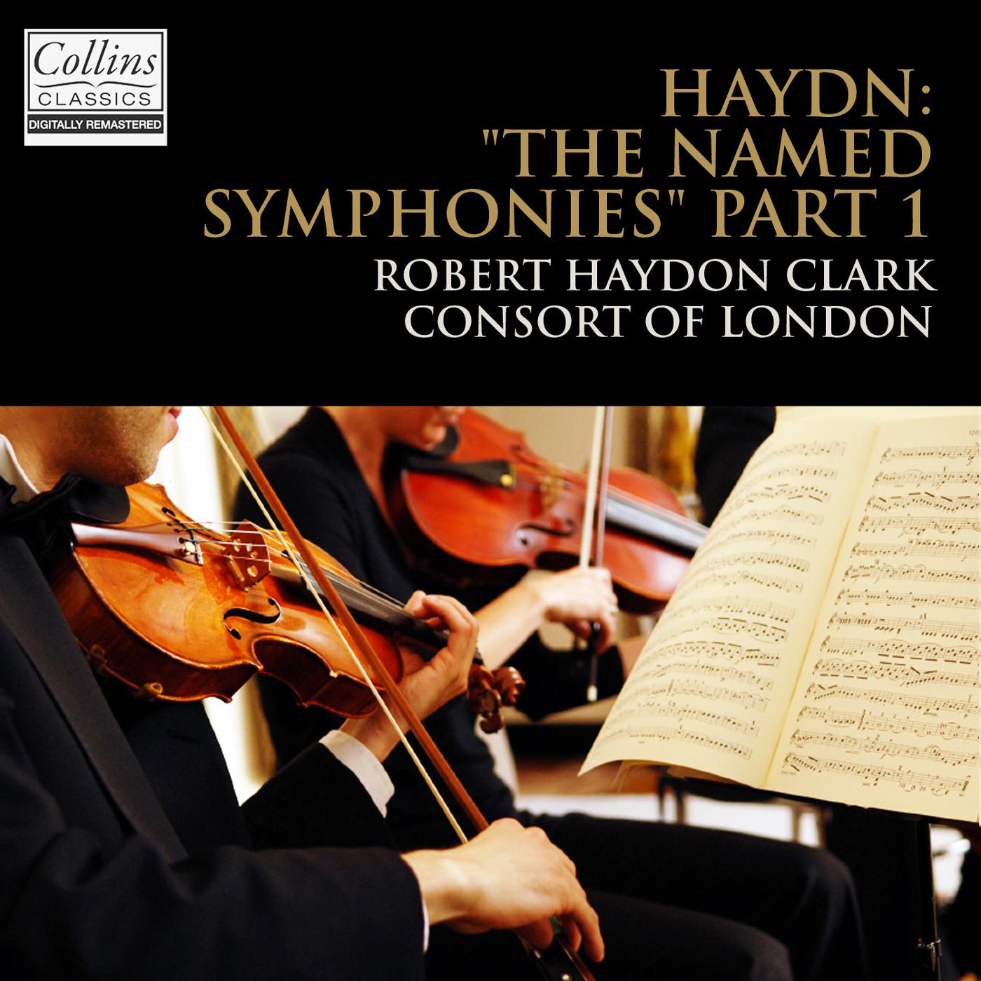 Haydn: The Named Symphonies: Part 1