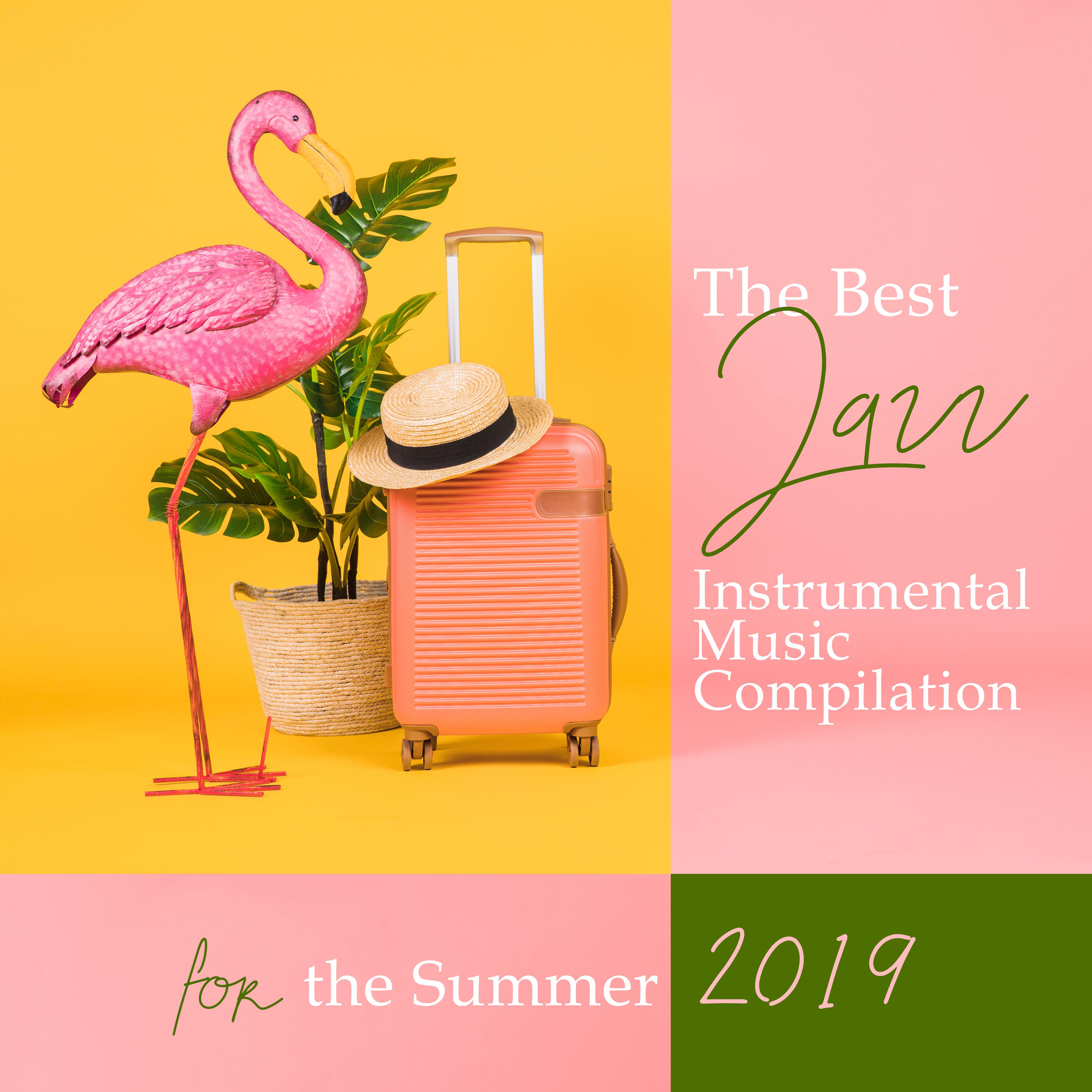 The Best Jazz Instrumental Music Compilation for the Summer 2019